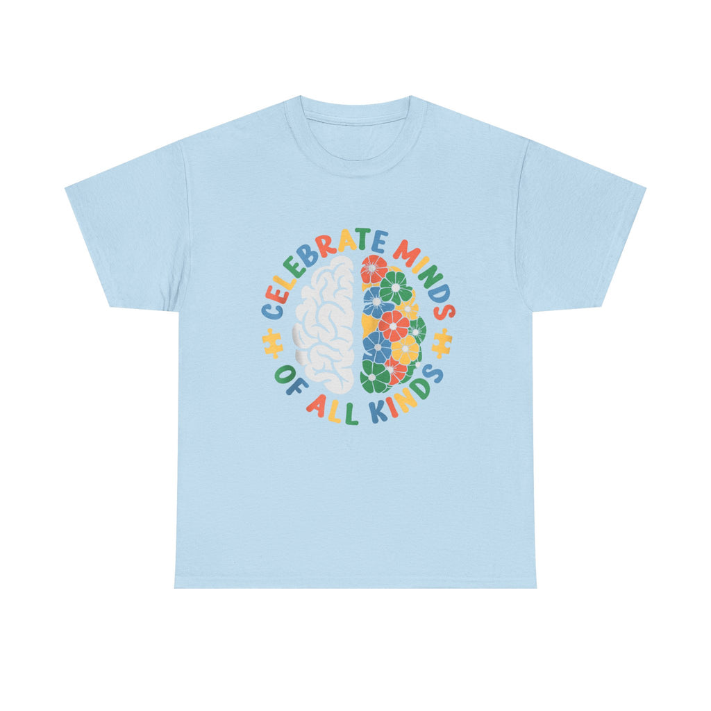 Celebrate Minds of All Kinds T-Shirt - Autism ADHD Neurodiverse Tee Shirt Gift
