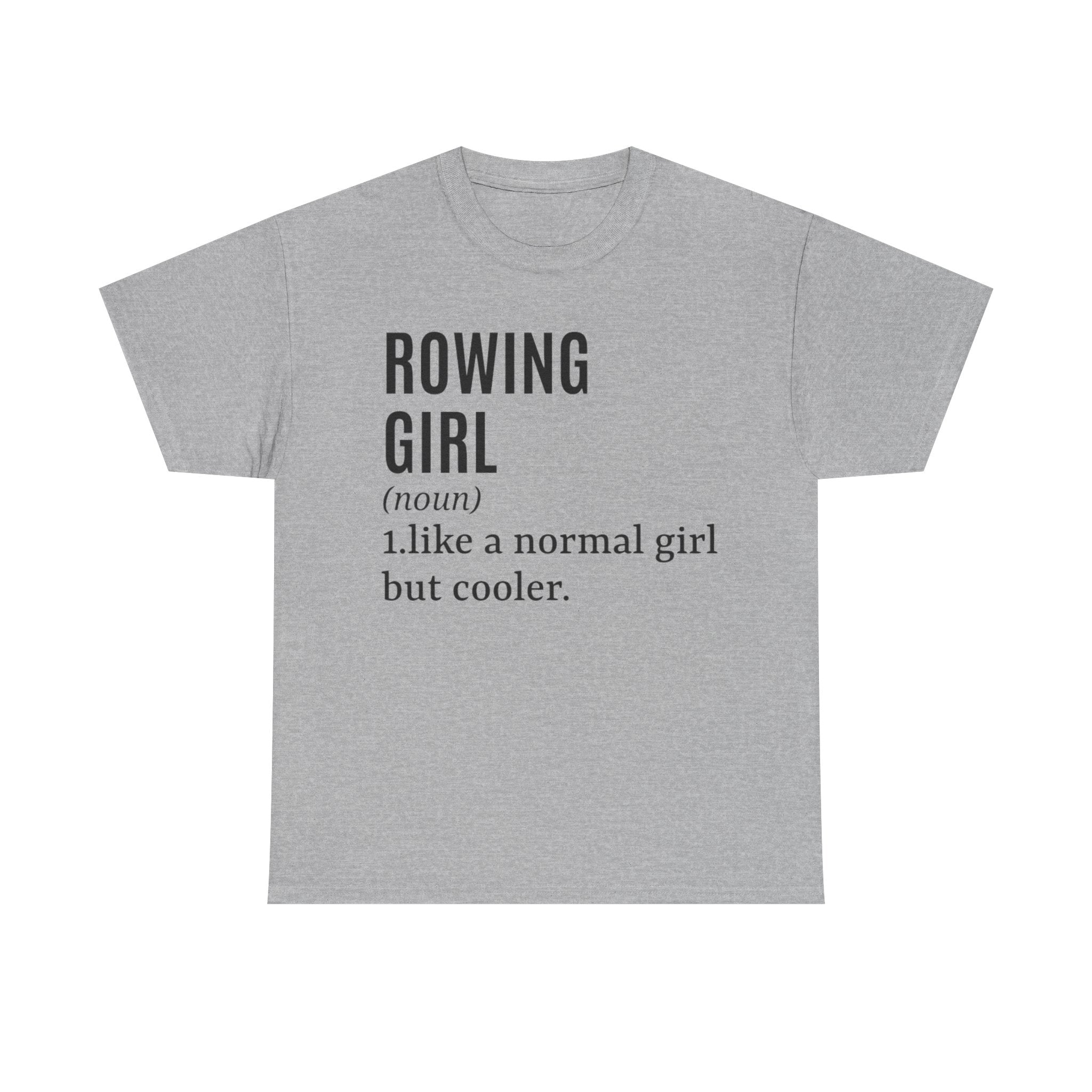 Funny Rowing T-Shirt - Rower Girl Like A Normal Girl But Cooler - Funny Gift For Female Rowers Tee Shirt NEW