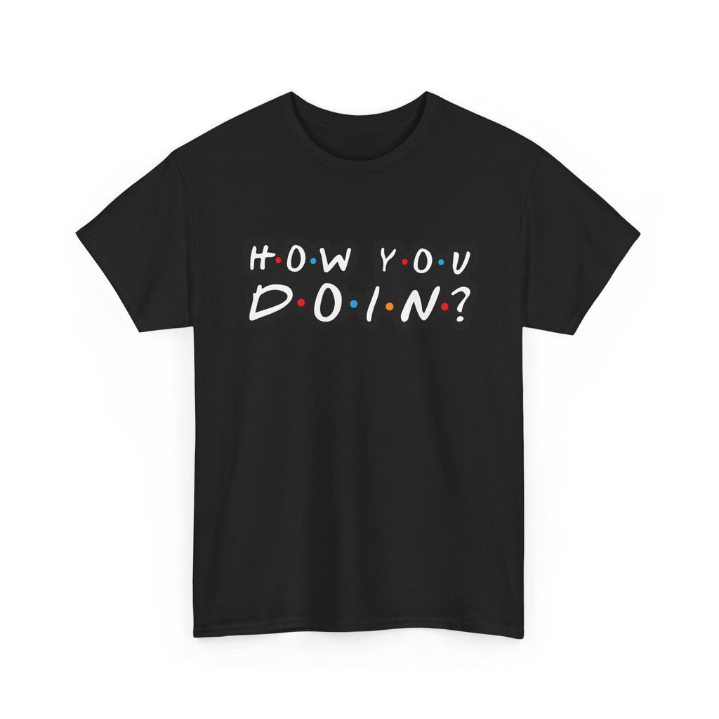How You Doin - Tee Shirt - Retro Joey Friends Inspired Graphic T-Shirt Gift NEW