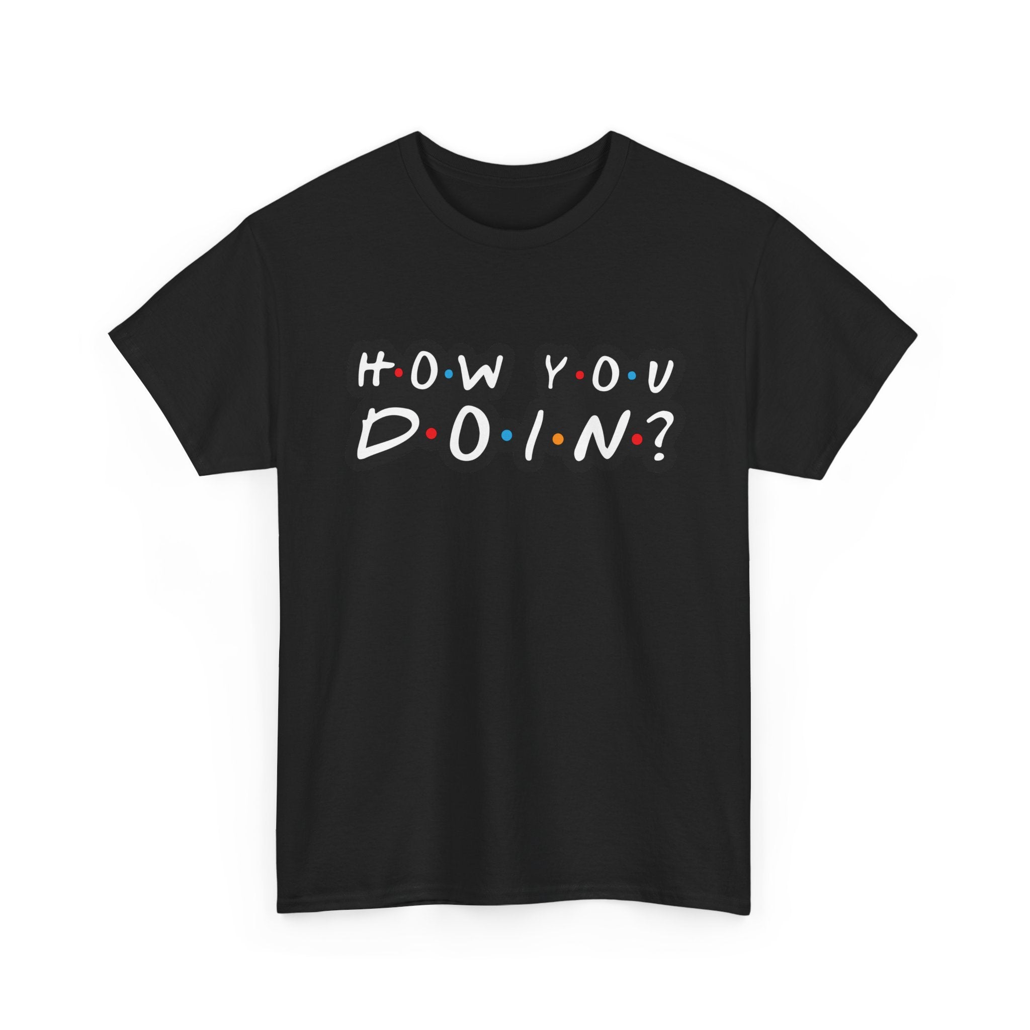 How You Doin - Tee Shirt - Retro Joey Friends Inspired Graphic T-Shirt Gift NEW