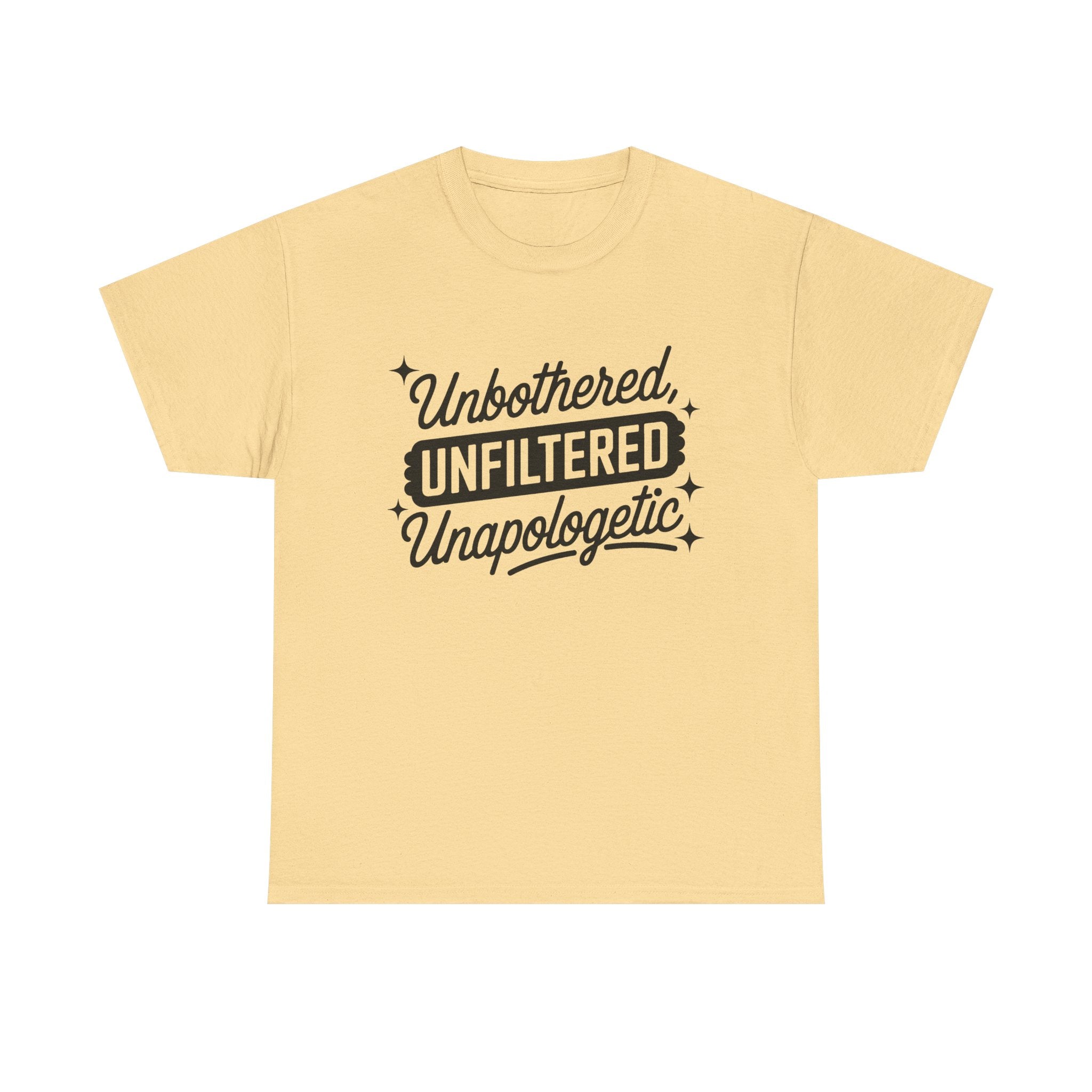 Unbothered Unfiltered Unapologetic - Funny T-Shirt - Neuro ADHD Autism Gift Tee Shirt