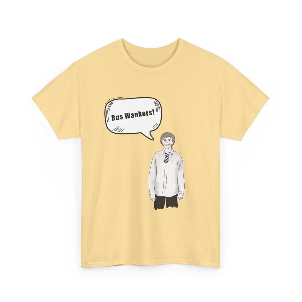 Bus W**kers T-Shirt - Inbetweeners Jay Funny Gift Tee Shirt