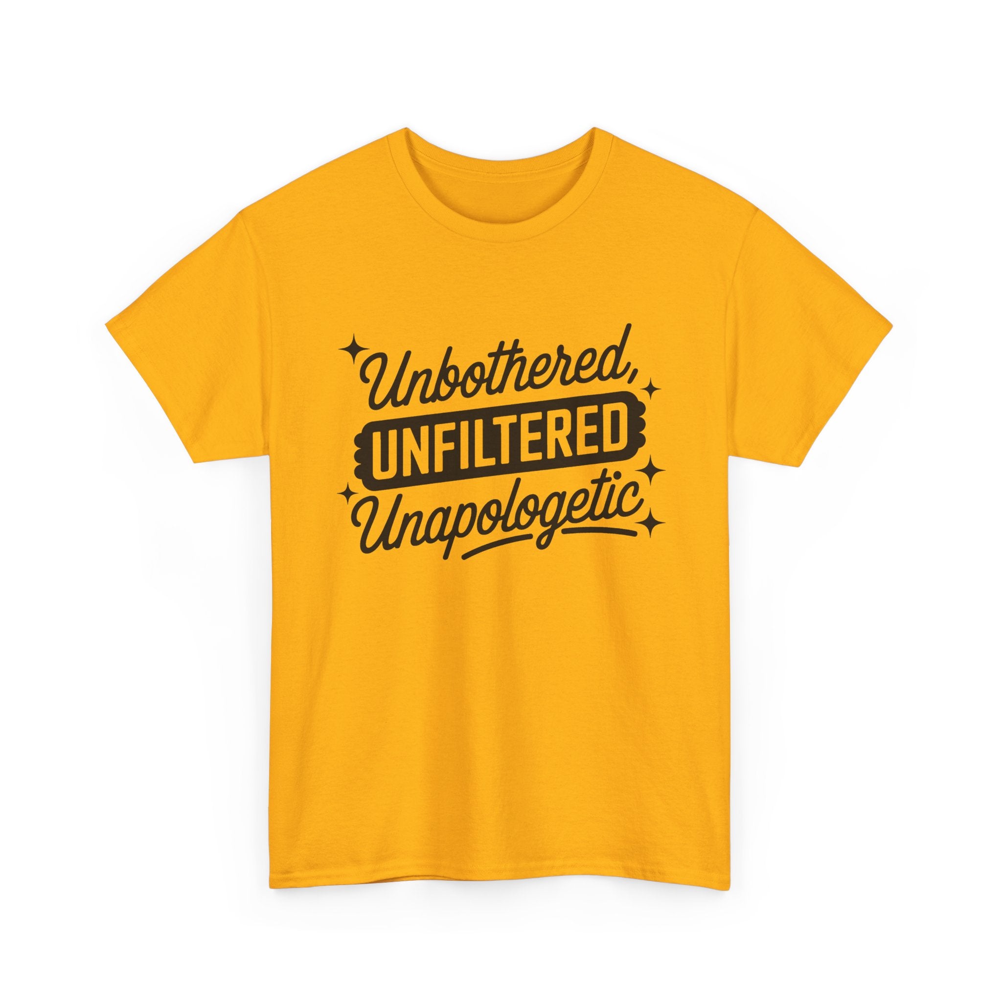 Unbothered Unfiltered Unapologetic - Funny T-Shirt - Neuro ADHD Autism Gift Tee Shirt
