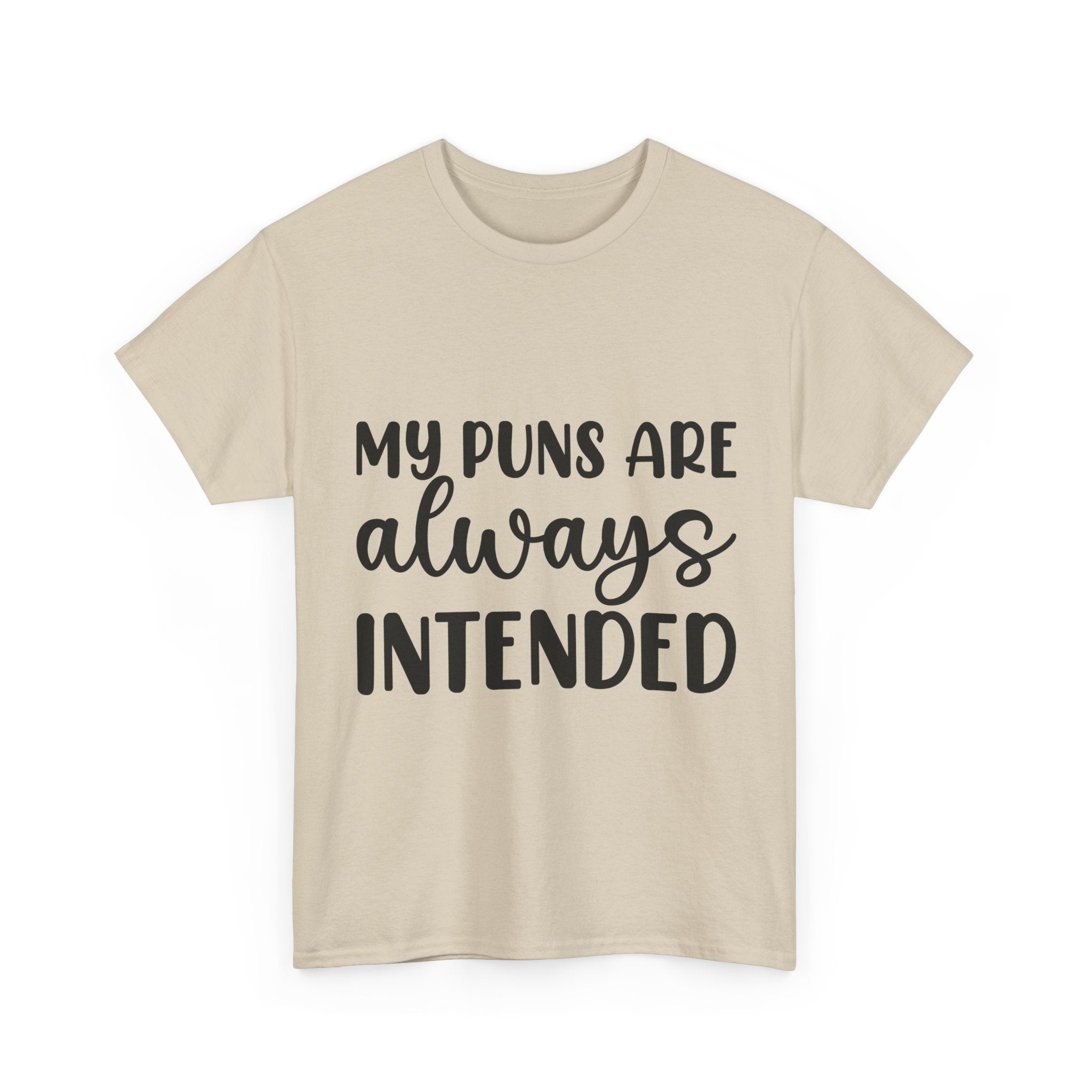 T-Shirt - My Puns Are Always Intended - Funny Pun Lover Rude Adult Tee