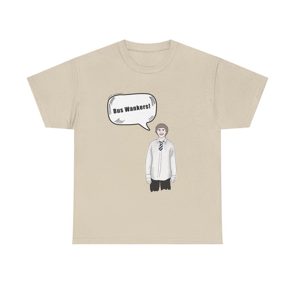 Bus W**kers T-Shirt - Inbetweeners Jay Funny Gift Tee Shirt