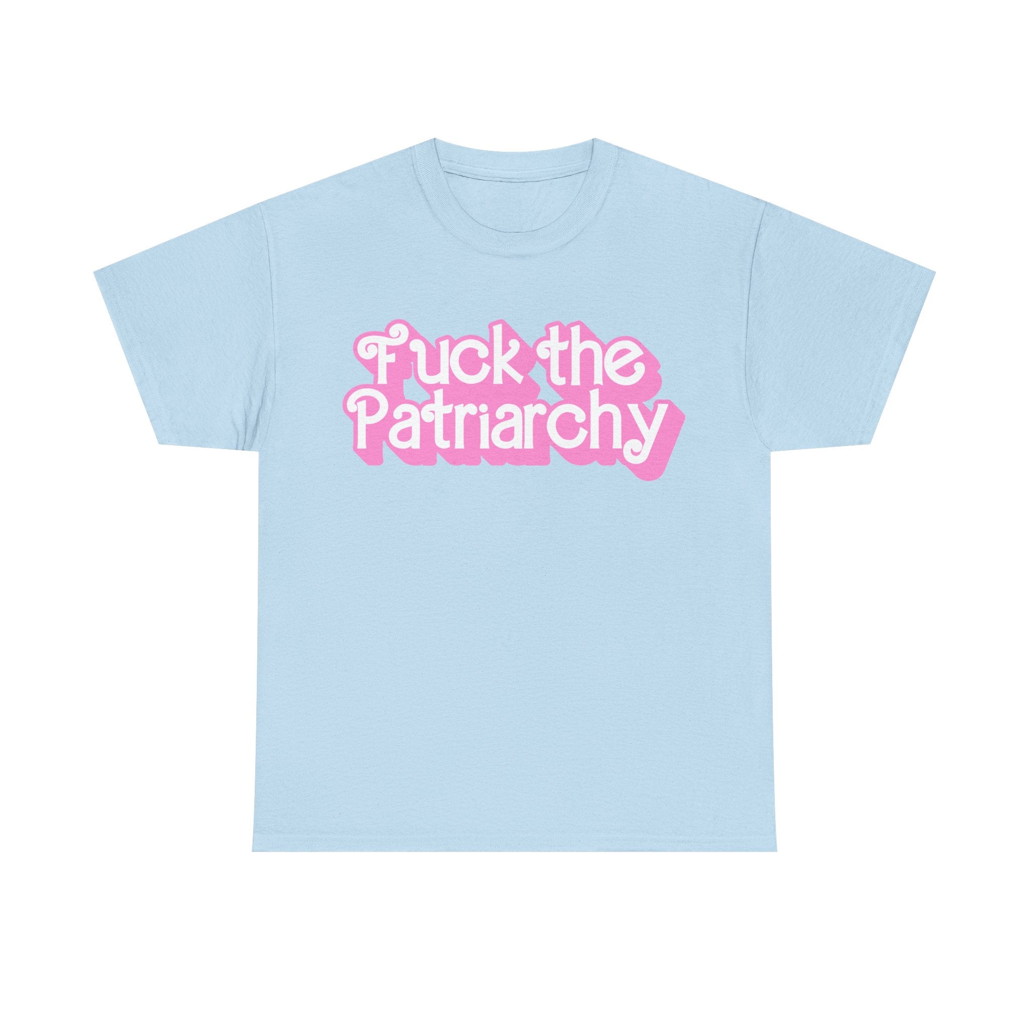 Funny T-Shirt - Fck The Patriachy Tee Shirt - Gift For Feminist - Anti Patriachy Feminism NEW