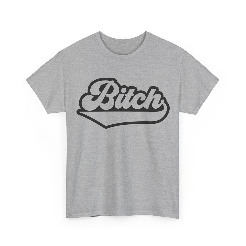 Graphic Tee - Bitch - Funny Rude Adult Script Logo T‑Shirt Gift for Her