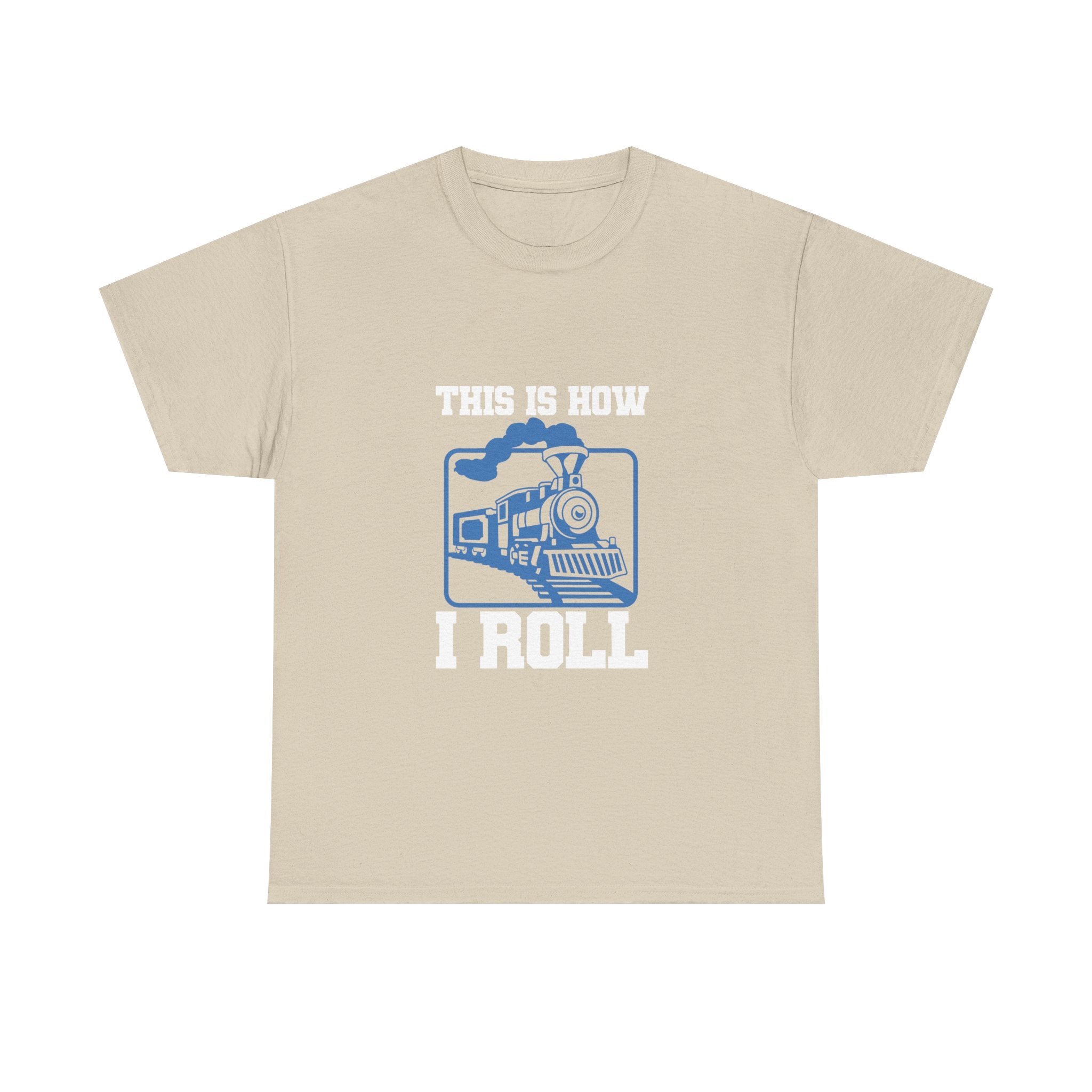 This Is How I Roll Tee Shirt - Funny T-Shirt Gift For Train Set Model Enthusiast Dad Grandad