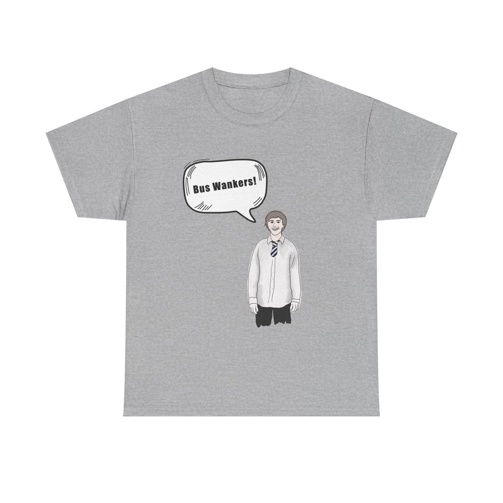 Bus W**kers T-Shirt - Inbetweeners Jay Funny Gift Tee Shirt