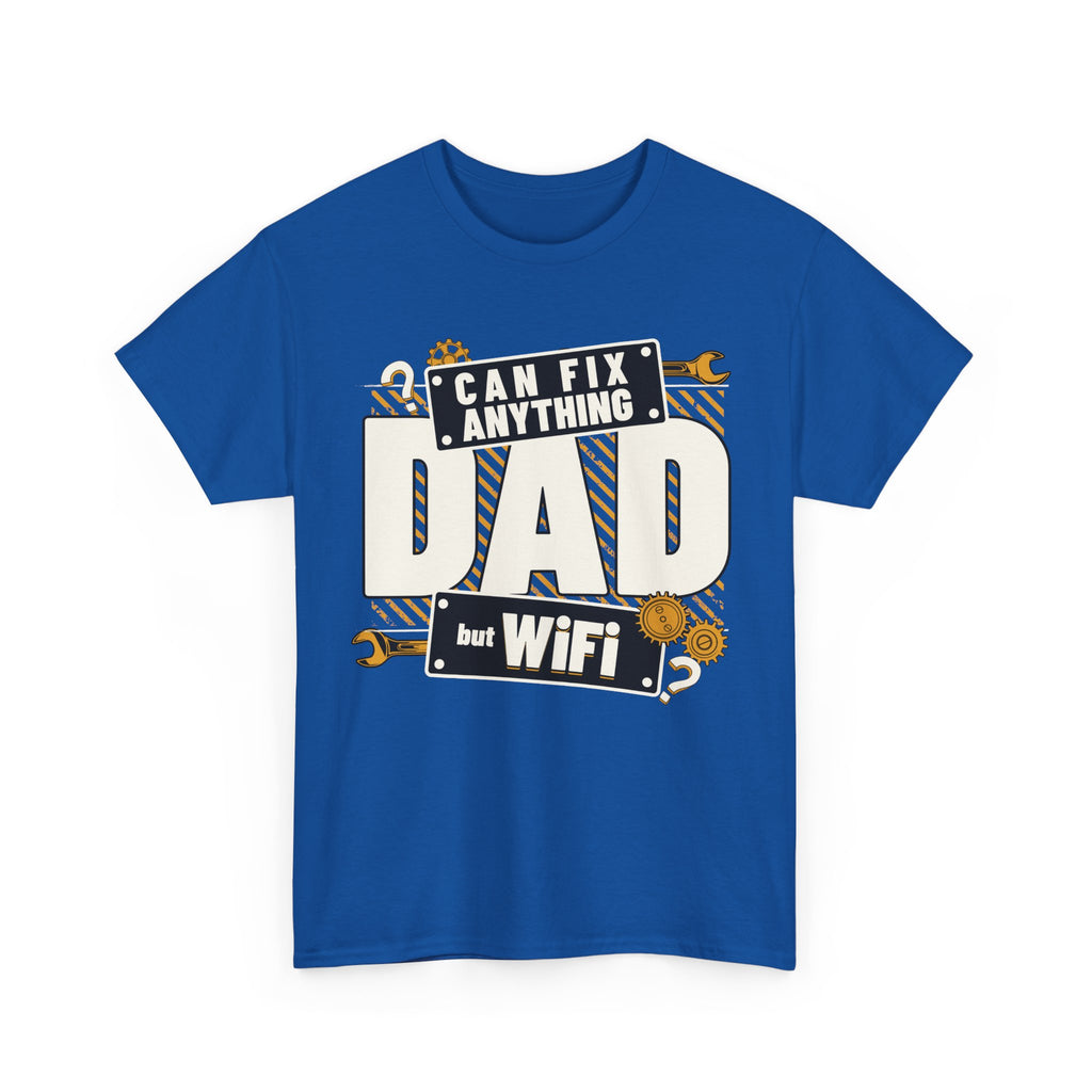 Funny T-Shirt - Dad Can Fix Anything But WiFi - Fathers Day Gift - Dad Birthday Tee Shirt - NEW