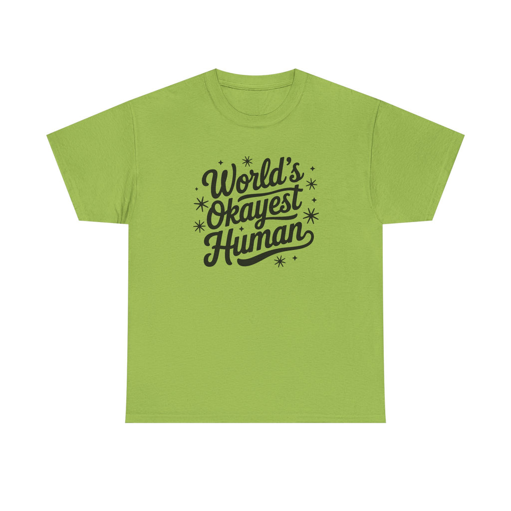 World's Okayest Human T-Shirt - Funny Novelty Tee Shirt Gift ADHD Autism Neuro
