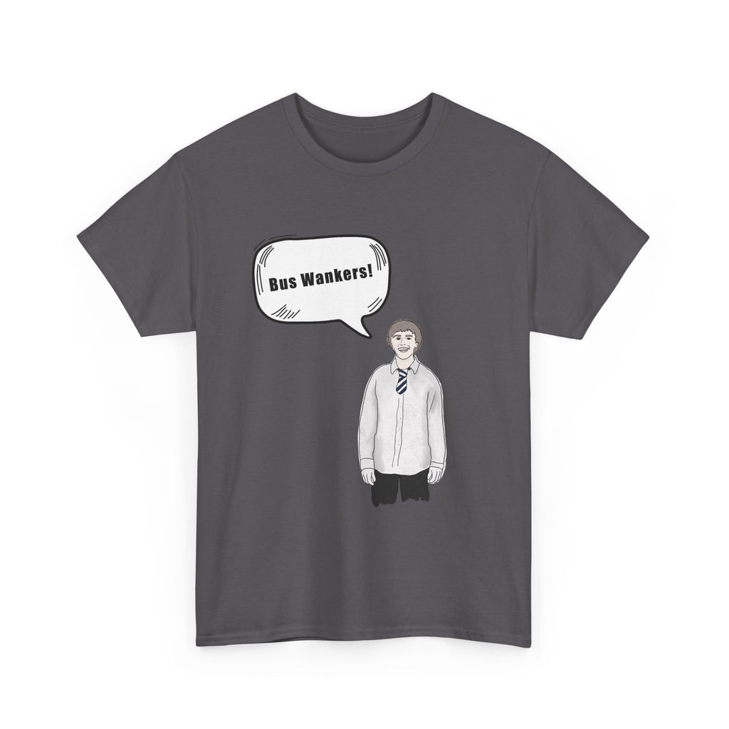 Bus W**kers T-Shirt - Inbetweeners Jay Funny Gift Tee Shirt