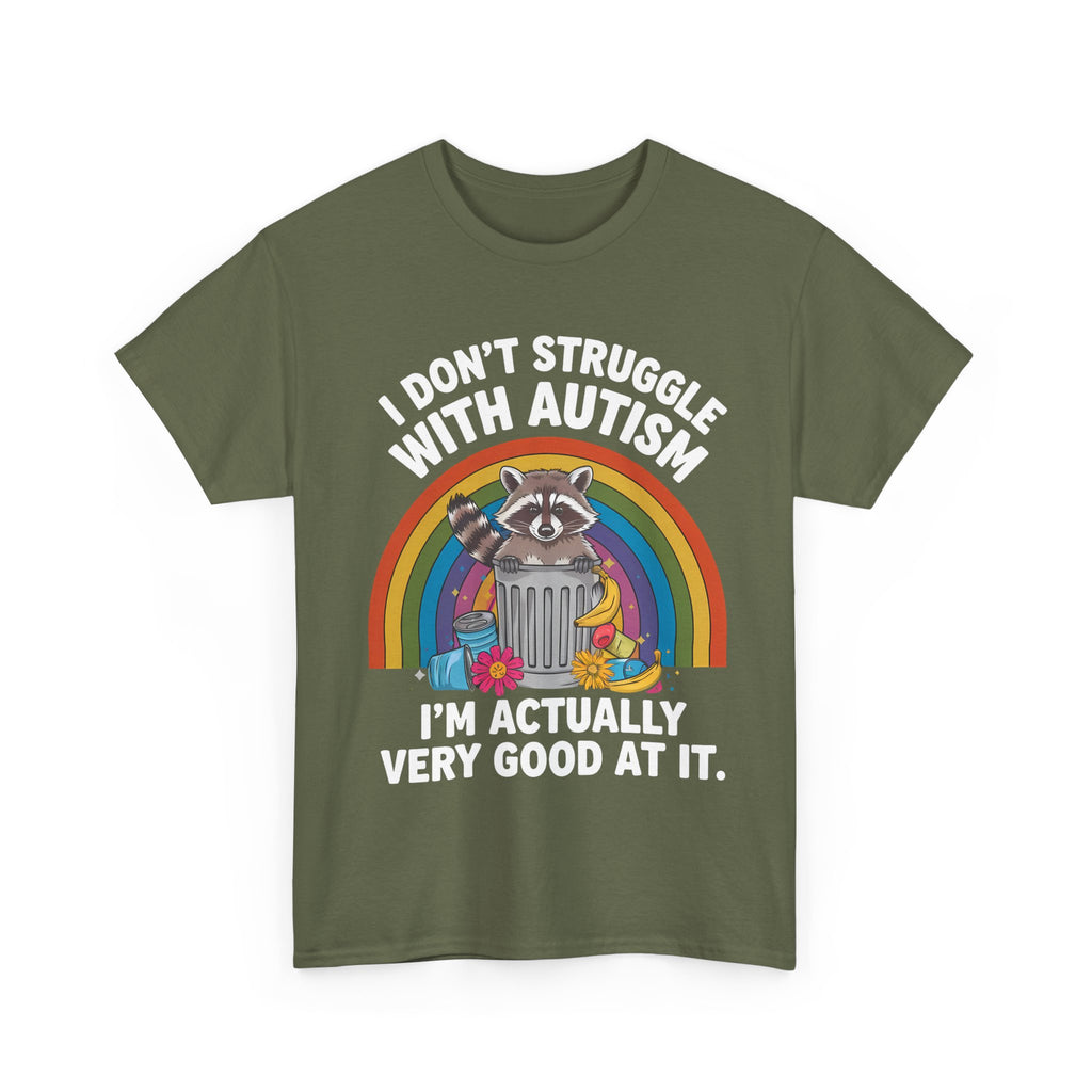 Autism Pride T‑Shirt - I Don’t Struggle With Autism, I’m Actually Very Good At It-  Funny Neurodiverse Tee Shirt