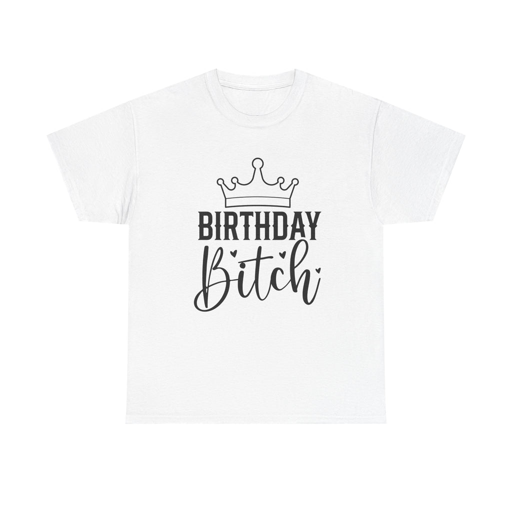 Birthday Bitch T-Shirt - Funny Rude Adult Crown Birthday Gift Tee for Women Girls