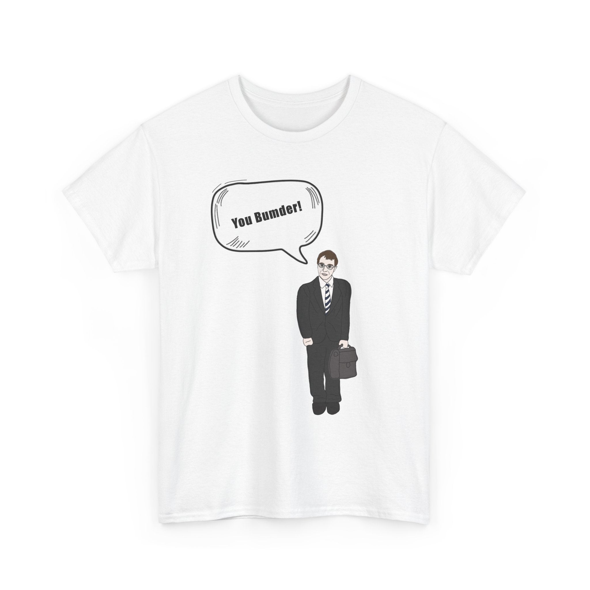 You Bumder - Inbetweeners Will Funny T-Shirt - Rude Inbetweener Gift Tee Shirt