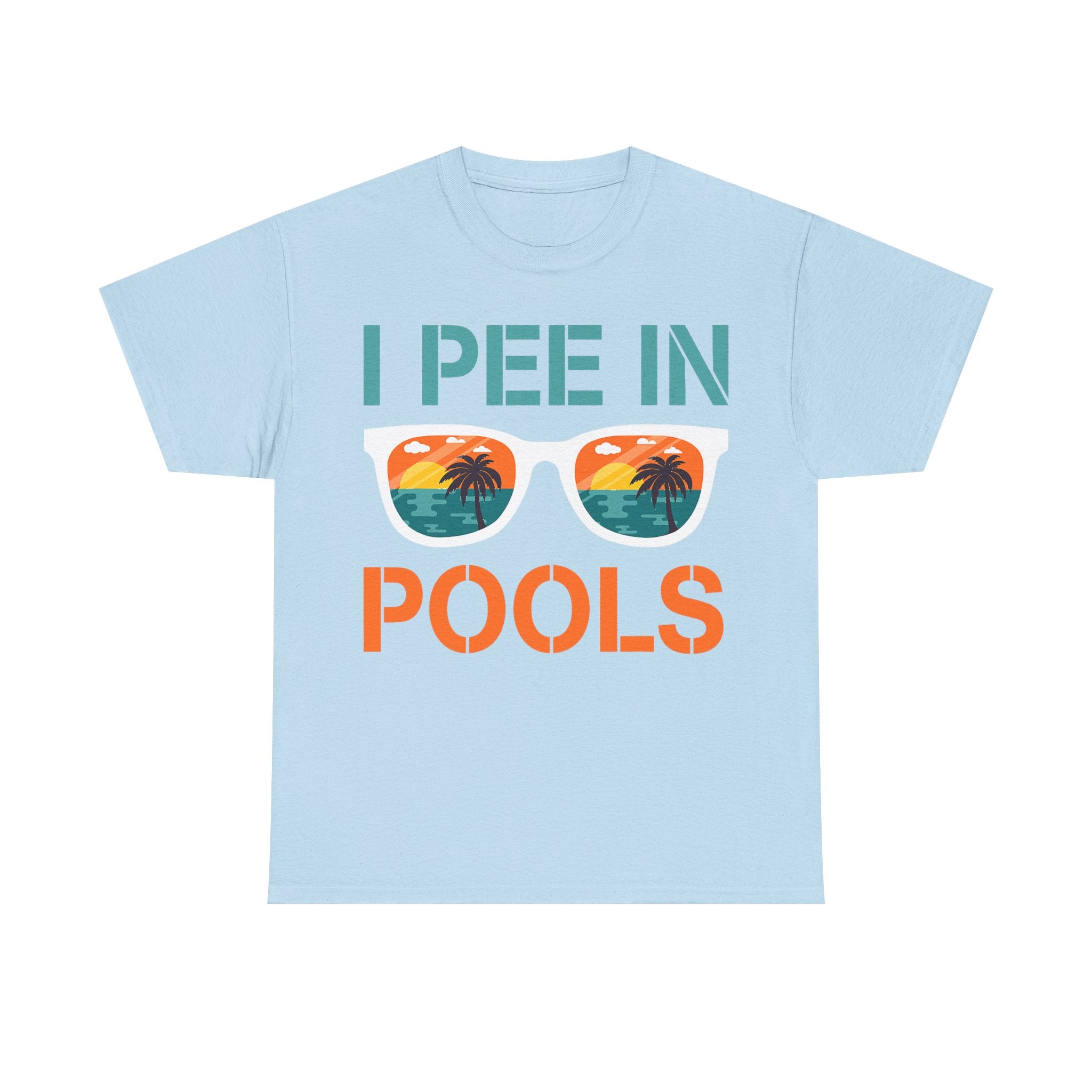 I Pee in Pools Funny Vacation Tee Shirt - Rude Offensive Gift T-Shirt For Holiday