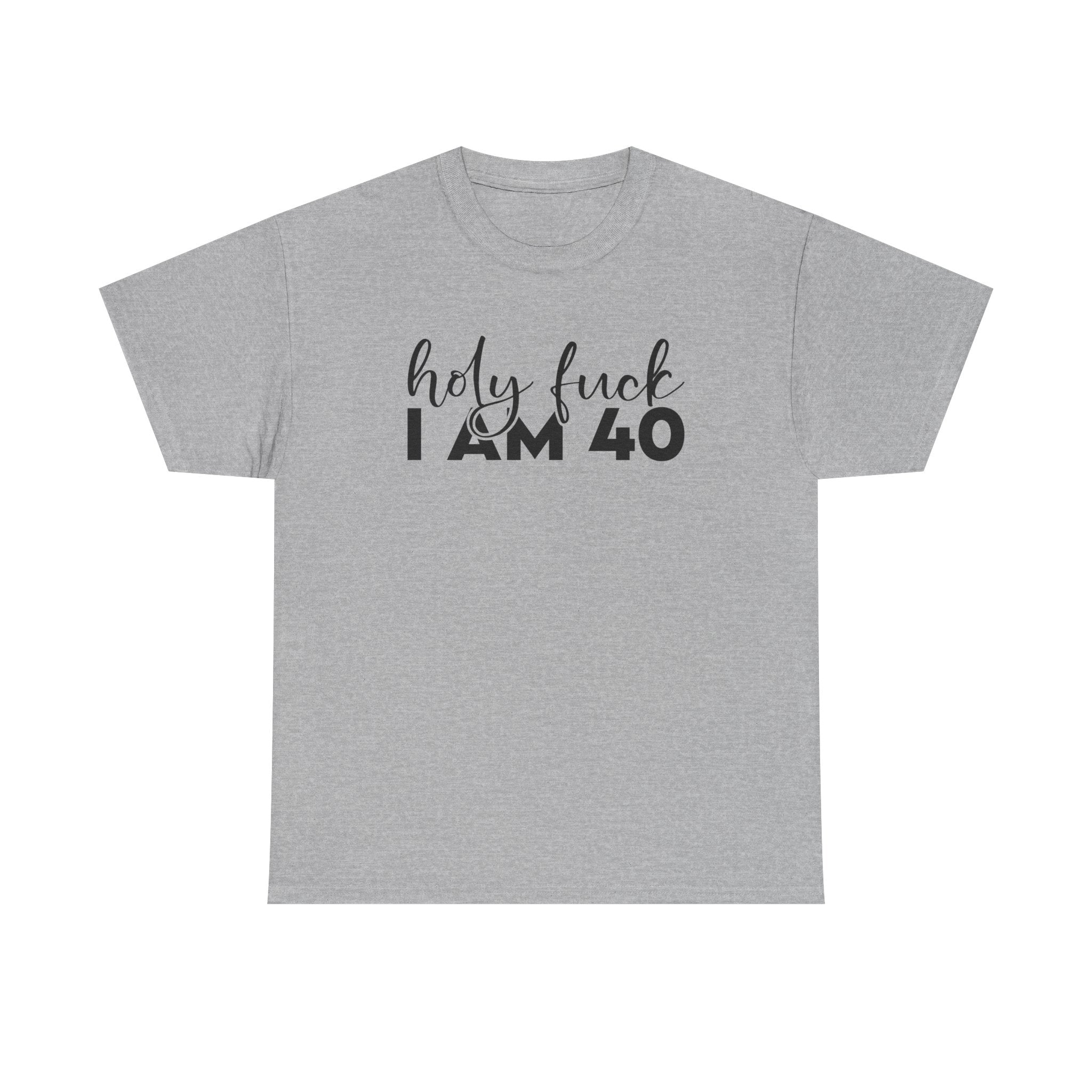 40th Birthday Tee Shirt - Holy F*** I Am 40 - Funny Forty Milestone 40 T-Shirt Gift