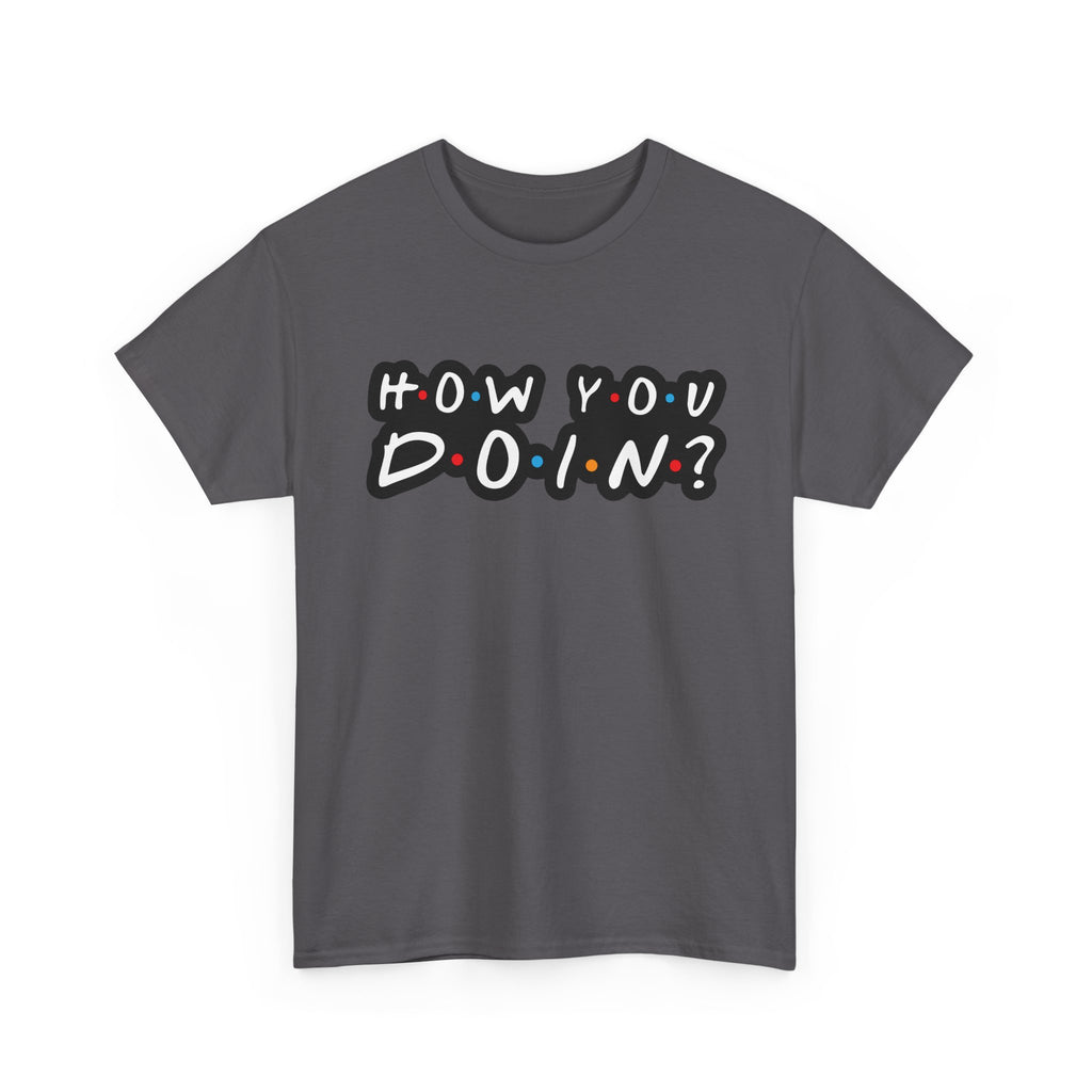 How You Doin - Tee Shirt - Retro Joey Friends Inspired Graphic T-Shirt Gift NEW