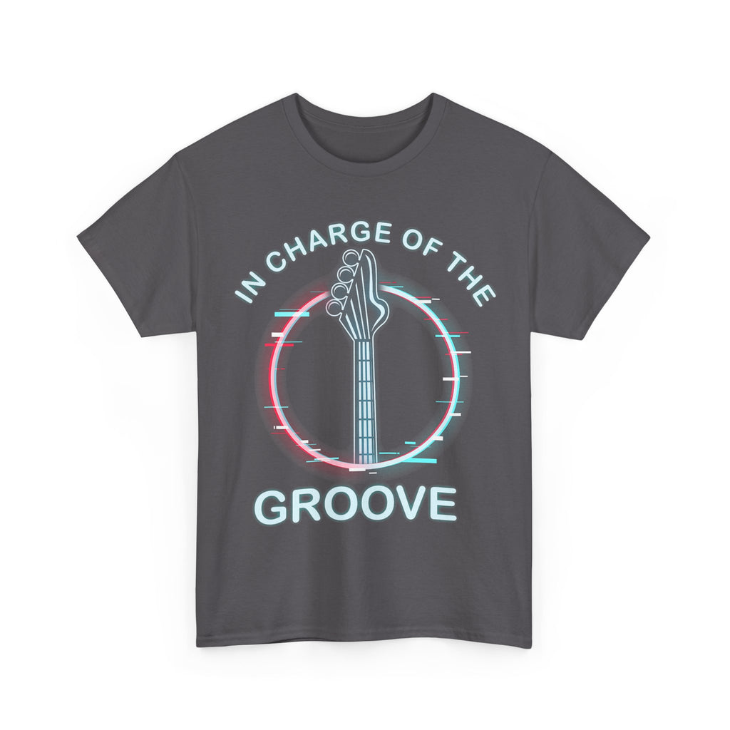 Bass Guitar Groove Tee Shirt - I'm in Charge of the Groove - Music T-Shirt Gift For Bassist
