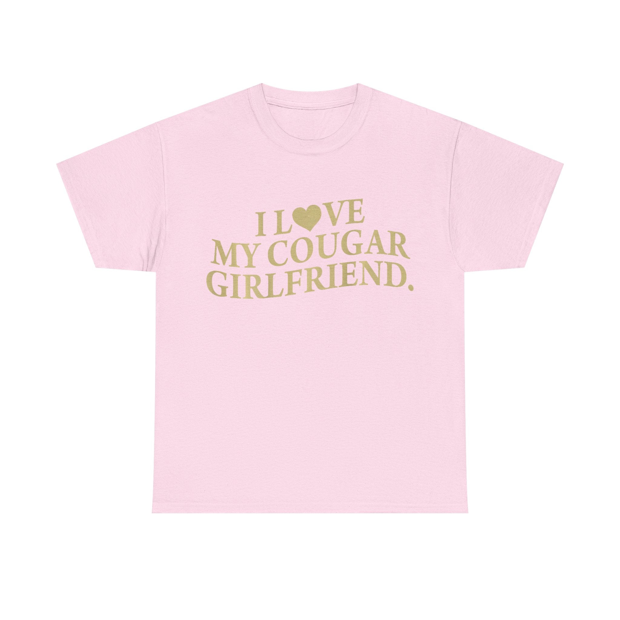 Funny T-Shirt - I Love My Cougar Girlfriend - Tee Shirt Gift For Men