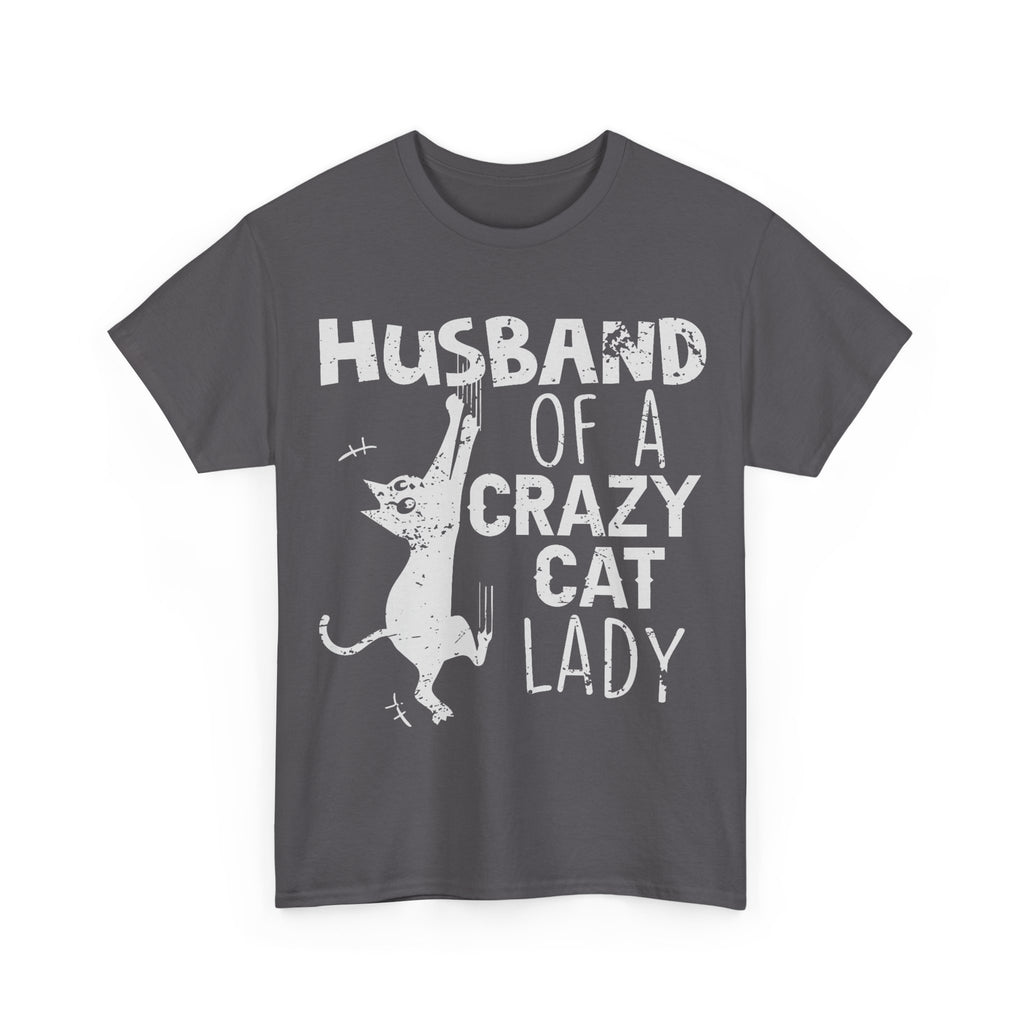 Husband Of A Crazy Cat Lady Tee Shirt - Cat Owner T-Shirt - Gift For Cat Lovers NEW