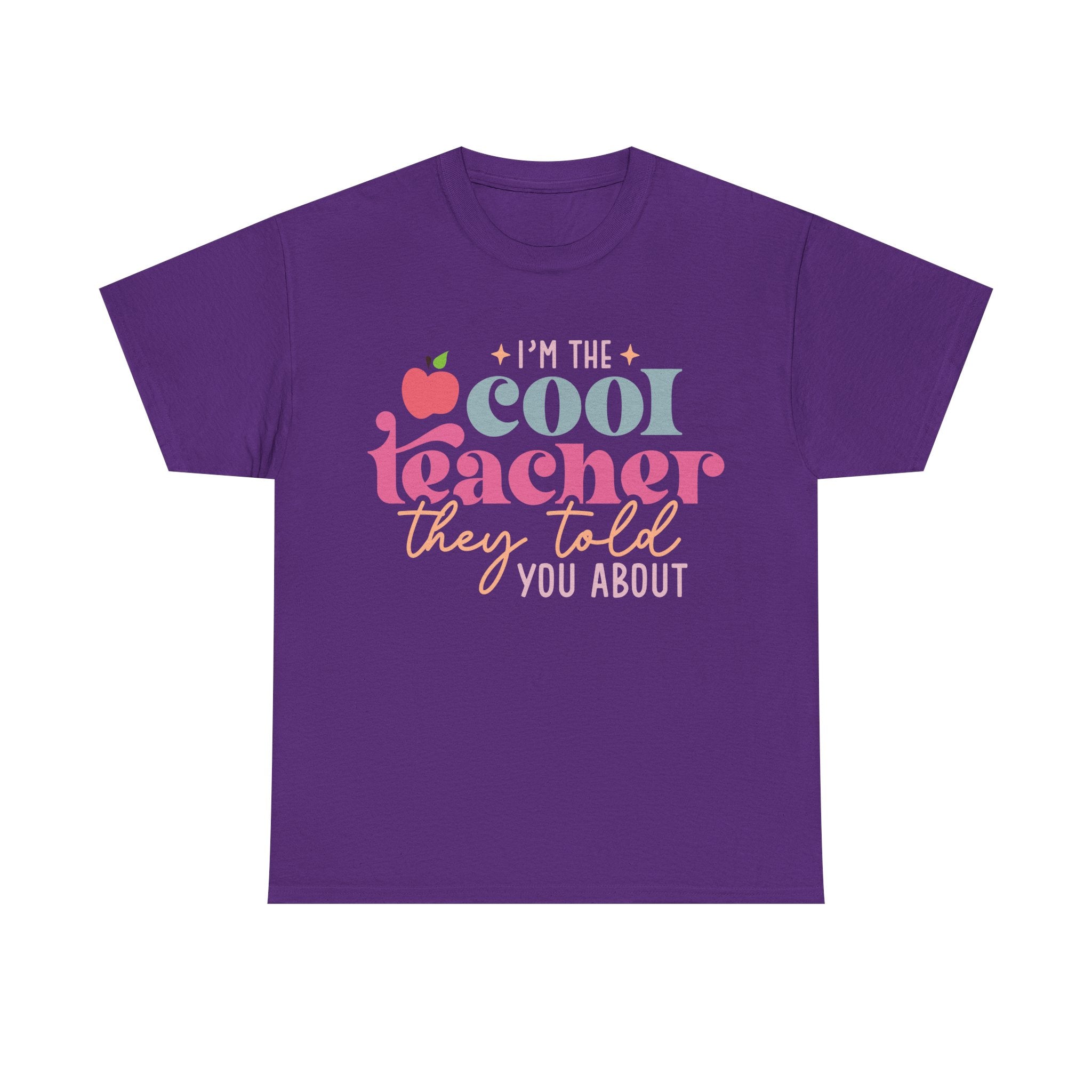 I'm The Cool Teacher They Told You About Tee Shirt - Funny Gift T-Shirt for Teachers - School Leaver Gift NEW
