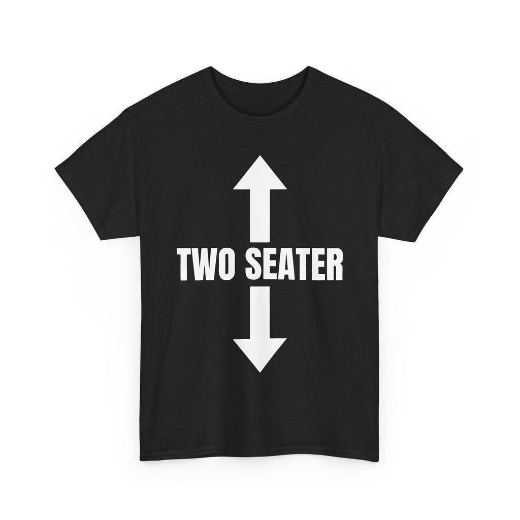 Two Seater T-Shirt - Funny Adult Rude 2 Seat Tee - Offensive Gift