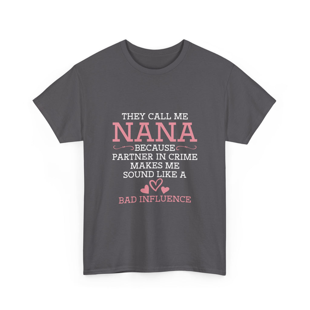 Nana Partner In Crime Tee Shirt - Funny Gift T-Shirt For Nanna Grandmother Grandma