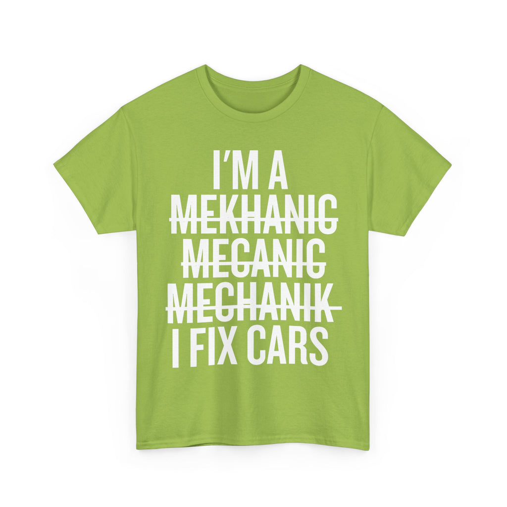 Funny Mechanic T-Shirt - I'm A Mechanic Tee Shirt Gift For Mechanics - Car Engineer T Shirt NEW