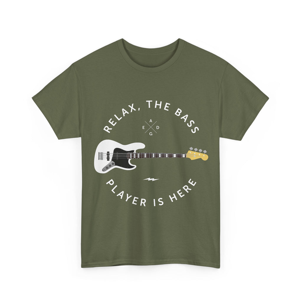 Bassist T-Shirt - Relax, The Bass Player Is Here - Funny Bass Guitar Tee Shirt Gift