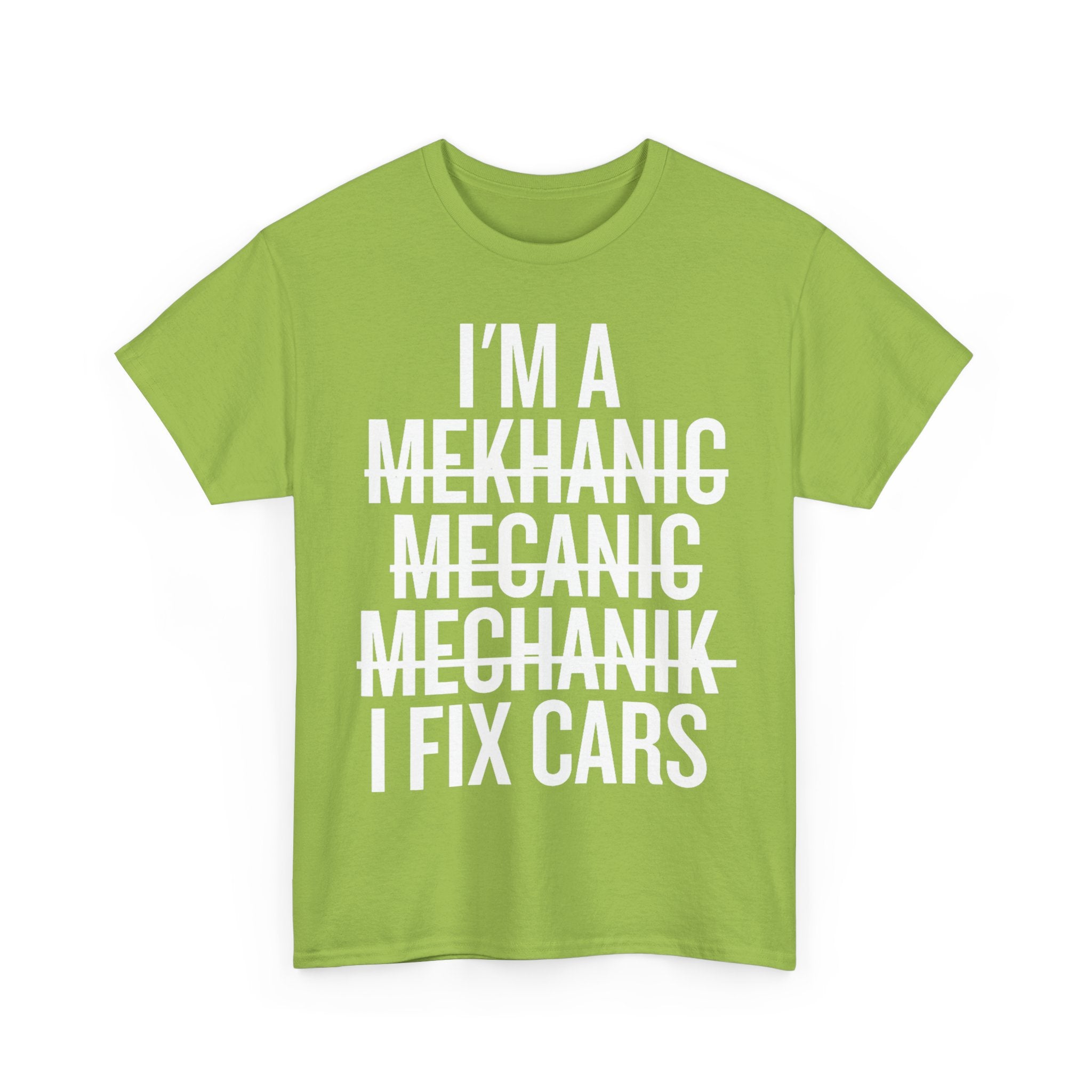 Mechanic T-Shirt - I'm A Mechanic Tee Shirt Funny Gift For Mechanics