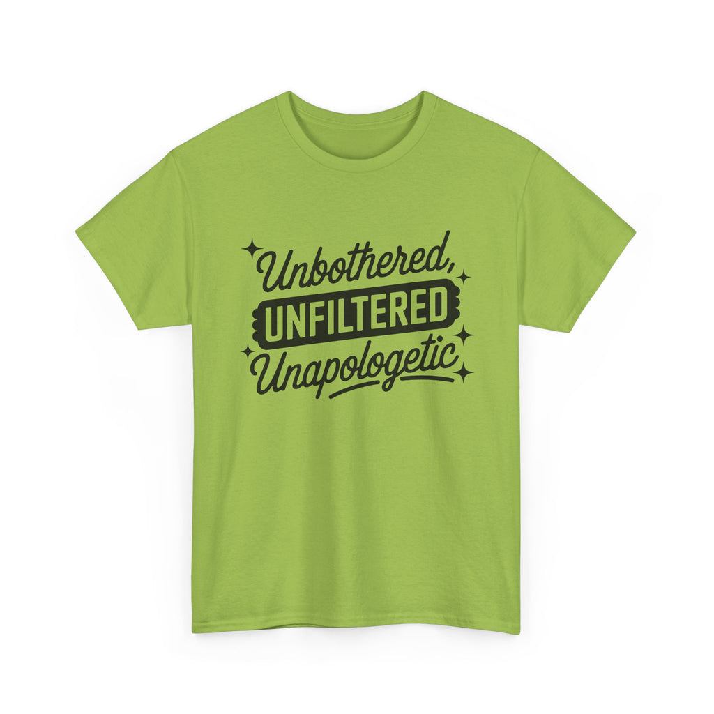 Unbothered Unfiltered Unapologetic - Funny T-Shirt - Neuro ADHD Autism Gift Tee Shirt
