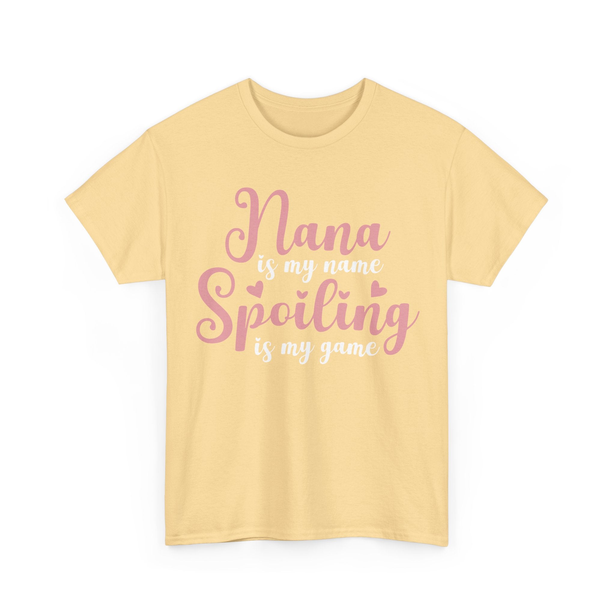 Nana Is My Name Spoiling Is My Game Tee Shirt - Funny Gift T-Shirt For Nana Nanna Grandma Grandmother NEW