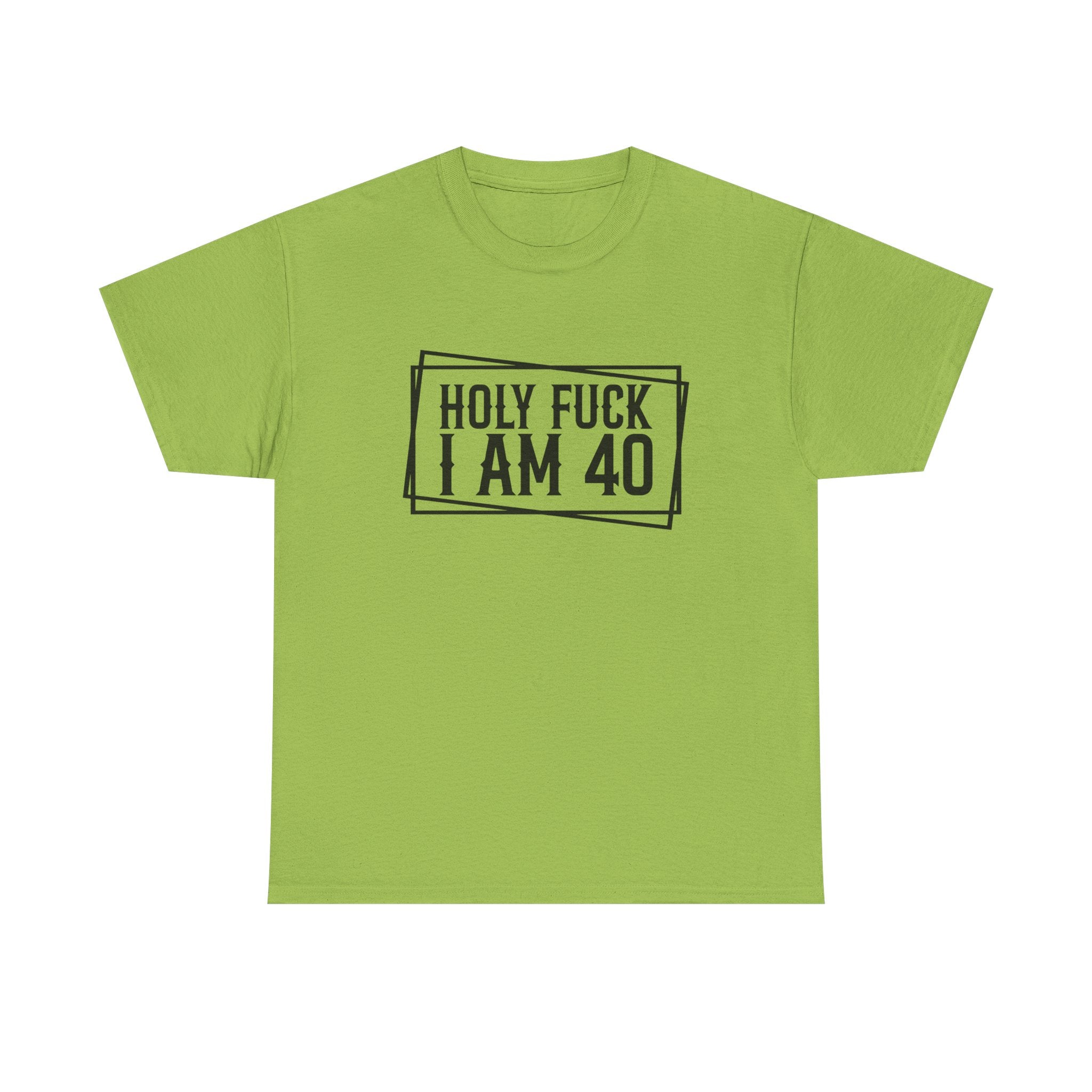 40th Birthday T-Shirt - Holy F*** I Am 40 - Funny Adult Forty Gift Tee