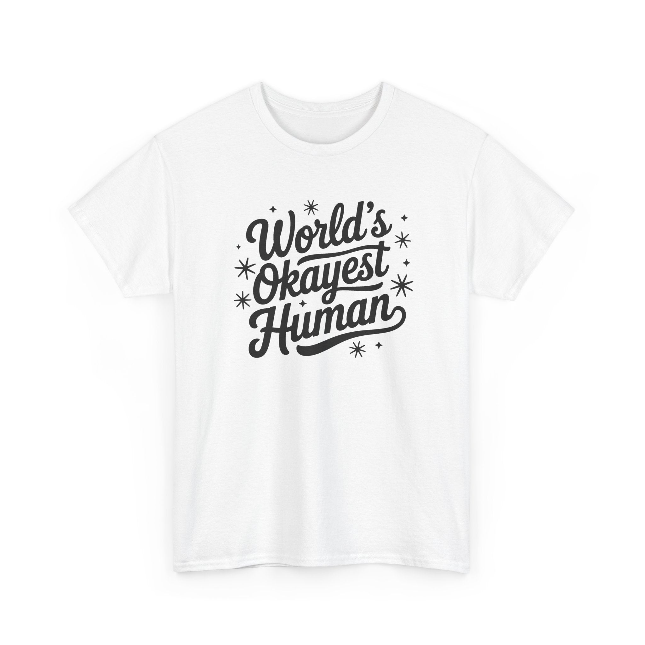 World's Okayest Human T-Shirt - Funny Novelty Tee Shirt Gift ADHD Autism Neuro