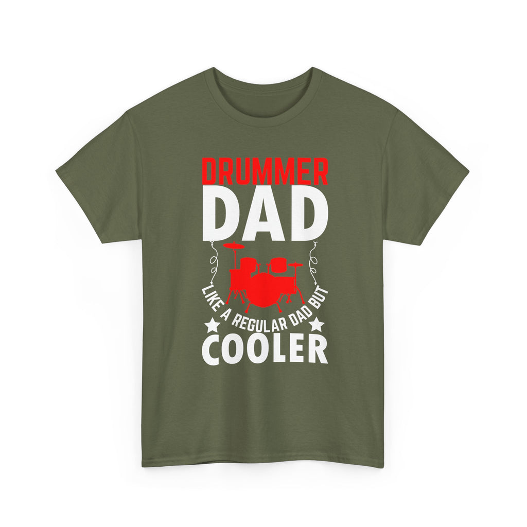 Drummer Dad T-Shirt - Like a Regular Dad but Cooler - Drum Tee Shirt for Father’s Day Birthday