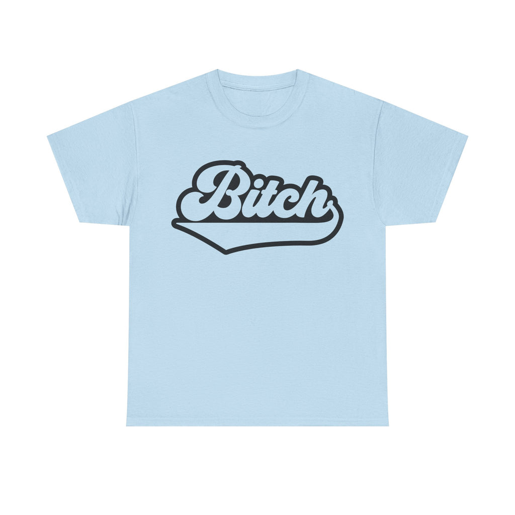 Graphic Tee - Bitch - Funny Rude Adult Script Logo T‑Shirt Gift for Her