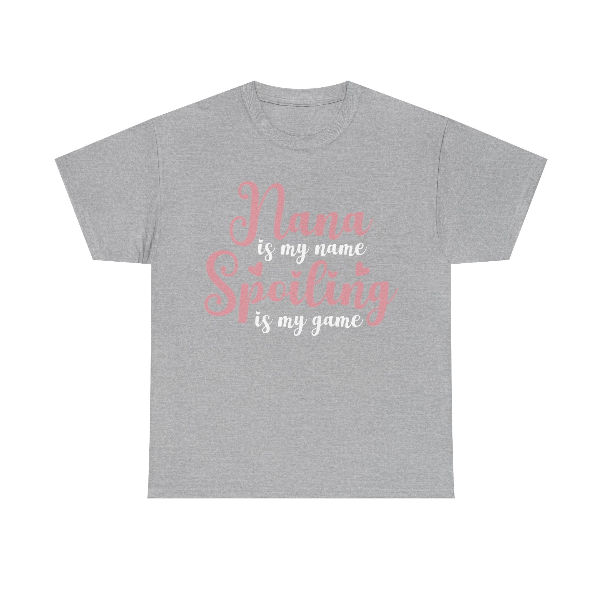Nana Is My Name Spoiling Is My Game Tee Shirt - Funny Gift T-Shirt For Nana Nanna Grandma Grandmother NEW