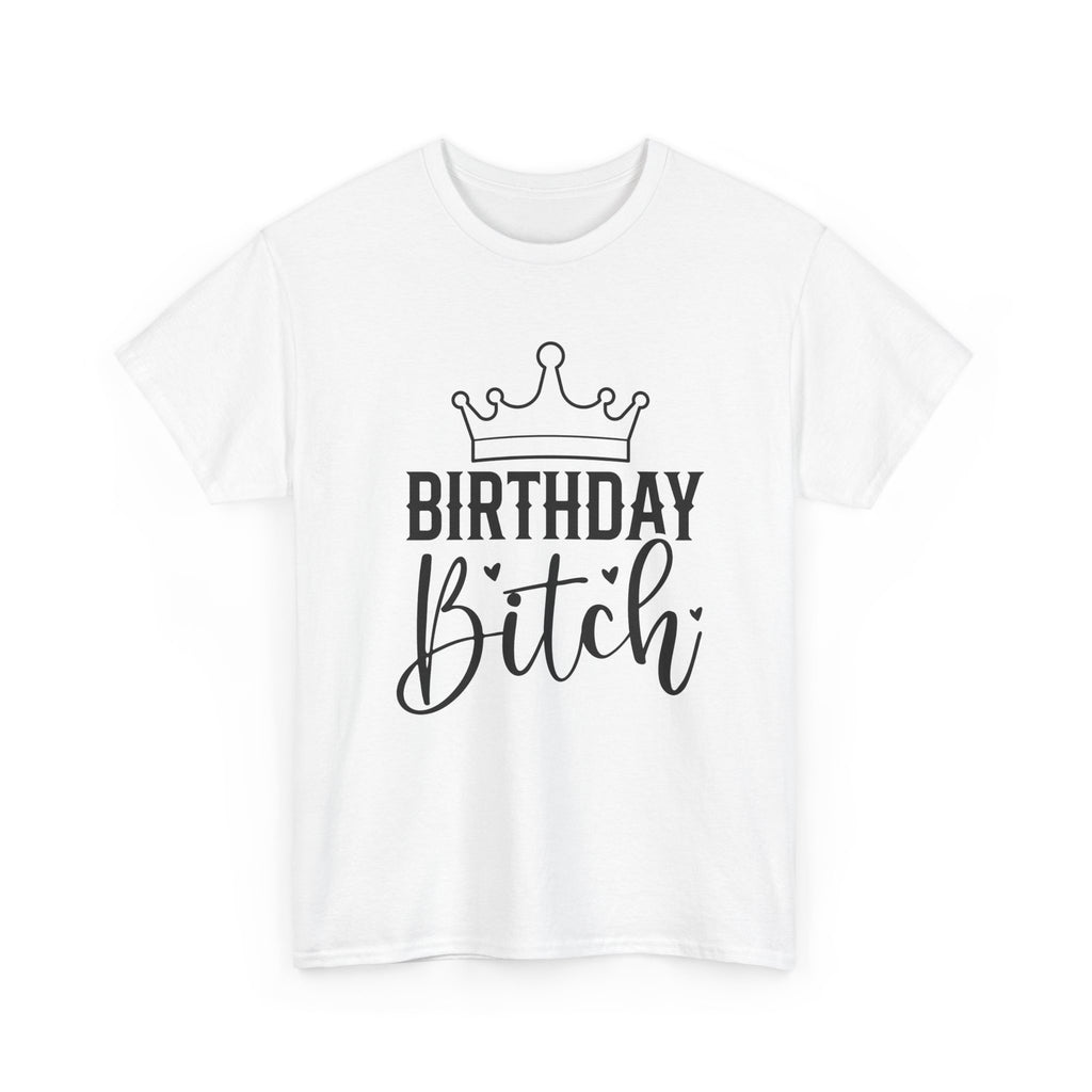 Birthday Bitch T-Shirt - Funny Rude Adult Crown Birthday Gift Tee for Women Girls