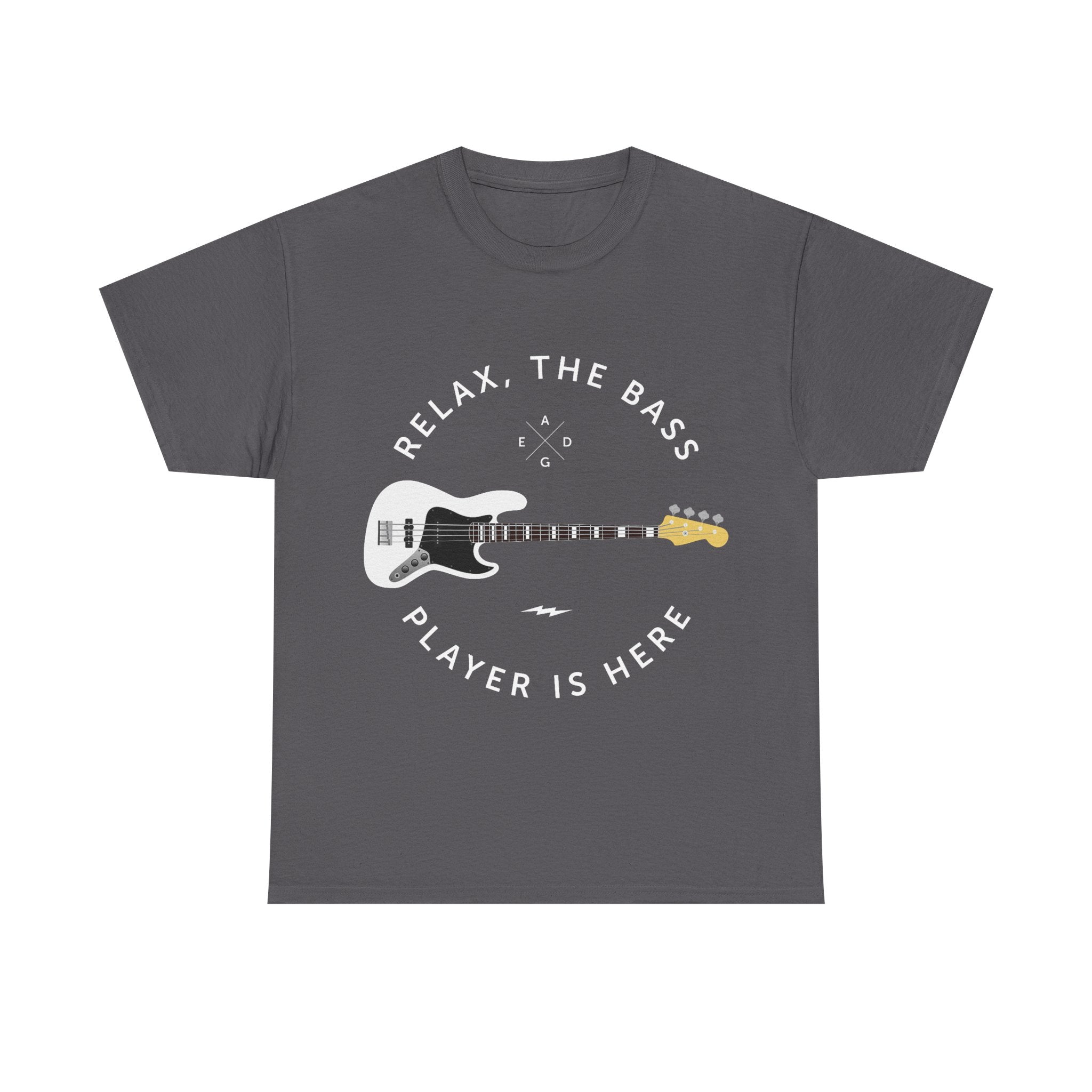 Bassist T-Shirt - Relax, The Bass Player Is Here - Funny Bass Guitar Tee Shirt Gift