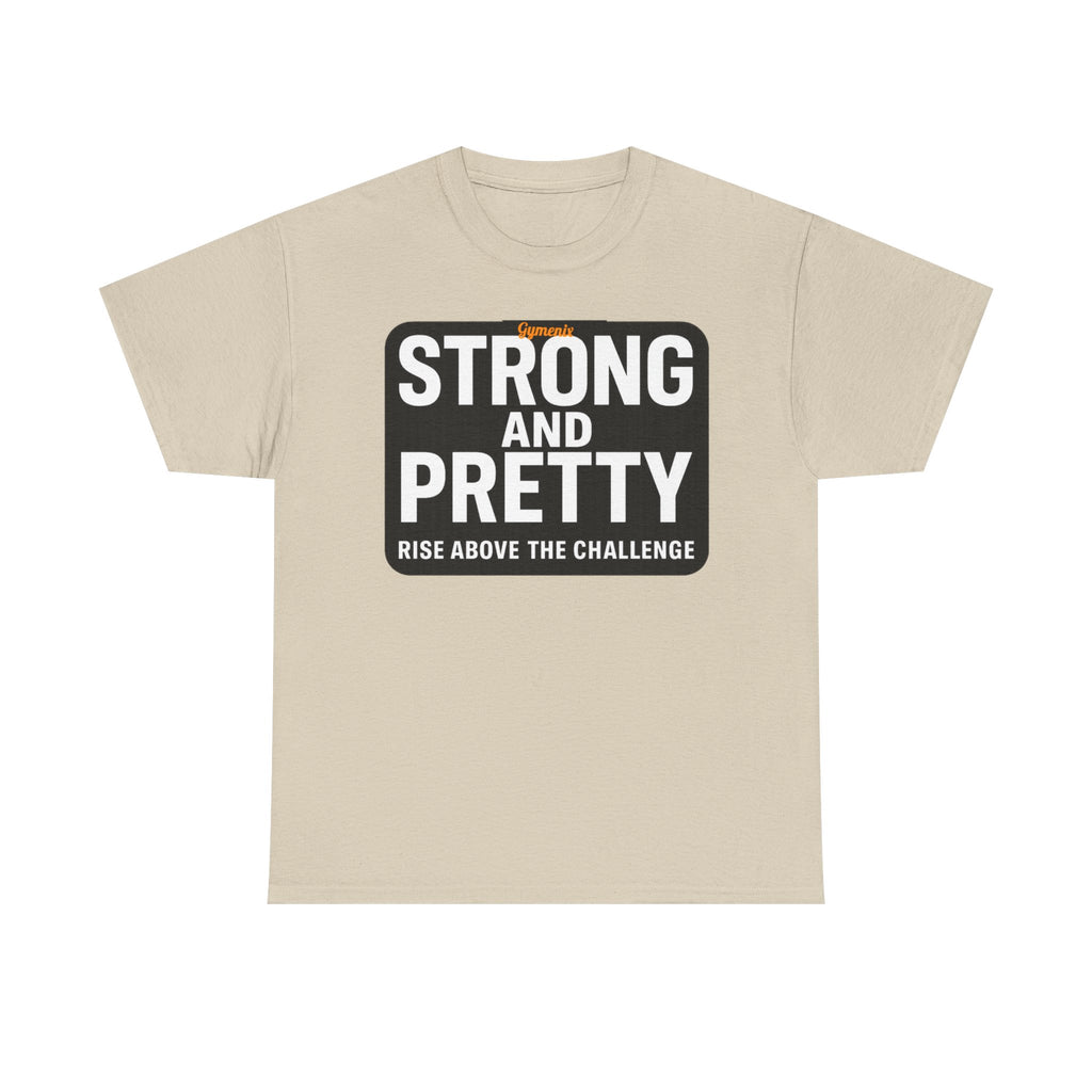 Strong and Pretty Tee Shirt - Funny Gym Slogan Workout T-Shirt From Gymenix NEW