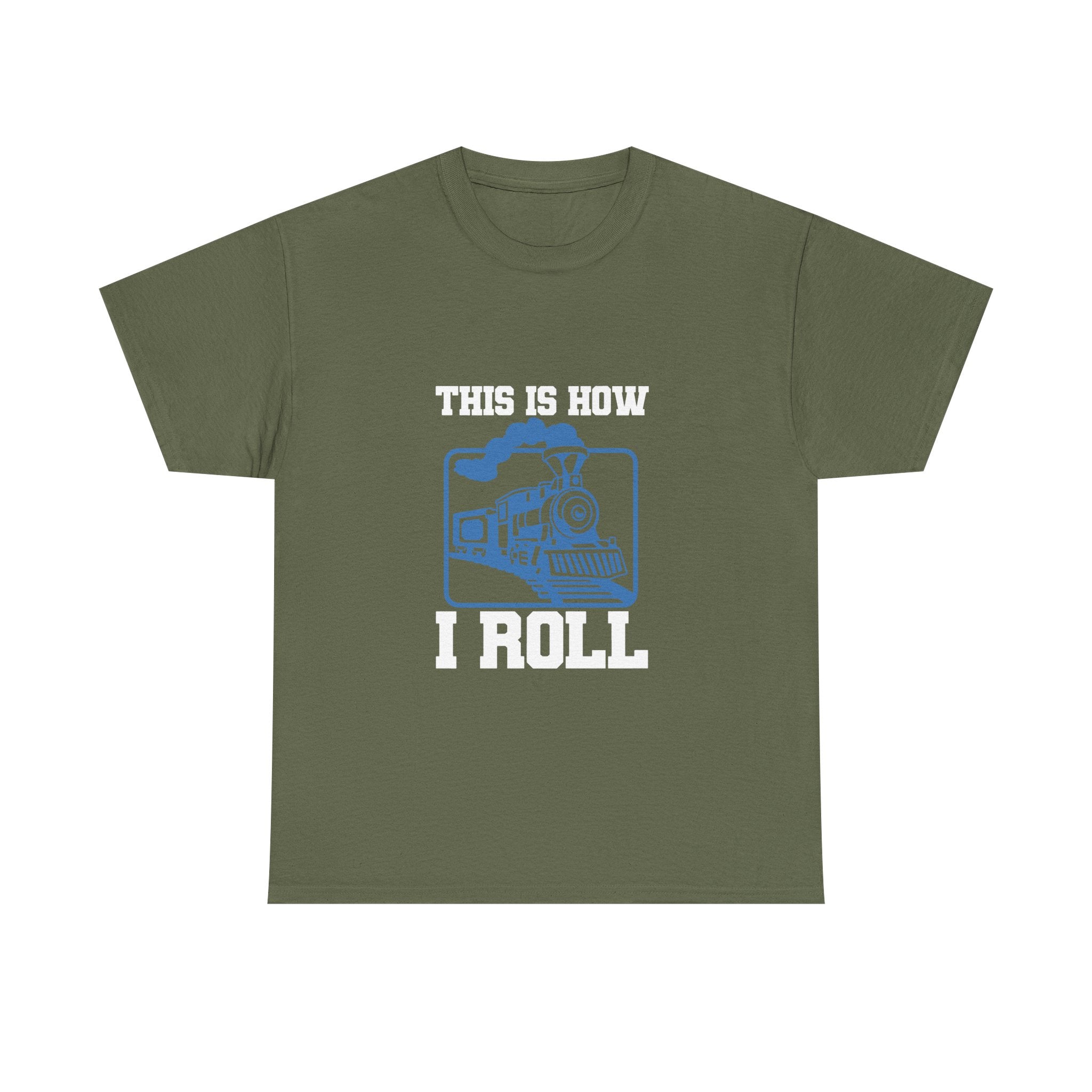 This Is How I Roll - Funny Train Tee Shirt - Gift For Trains Enthusiast - T-Shirt For Train Set Modeller Father Grandad