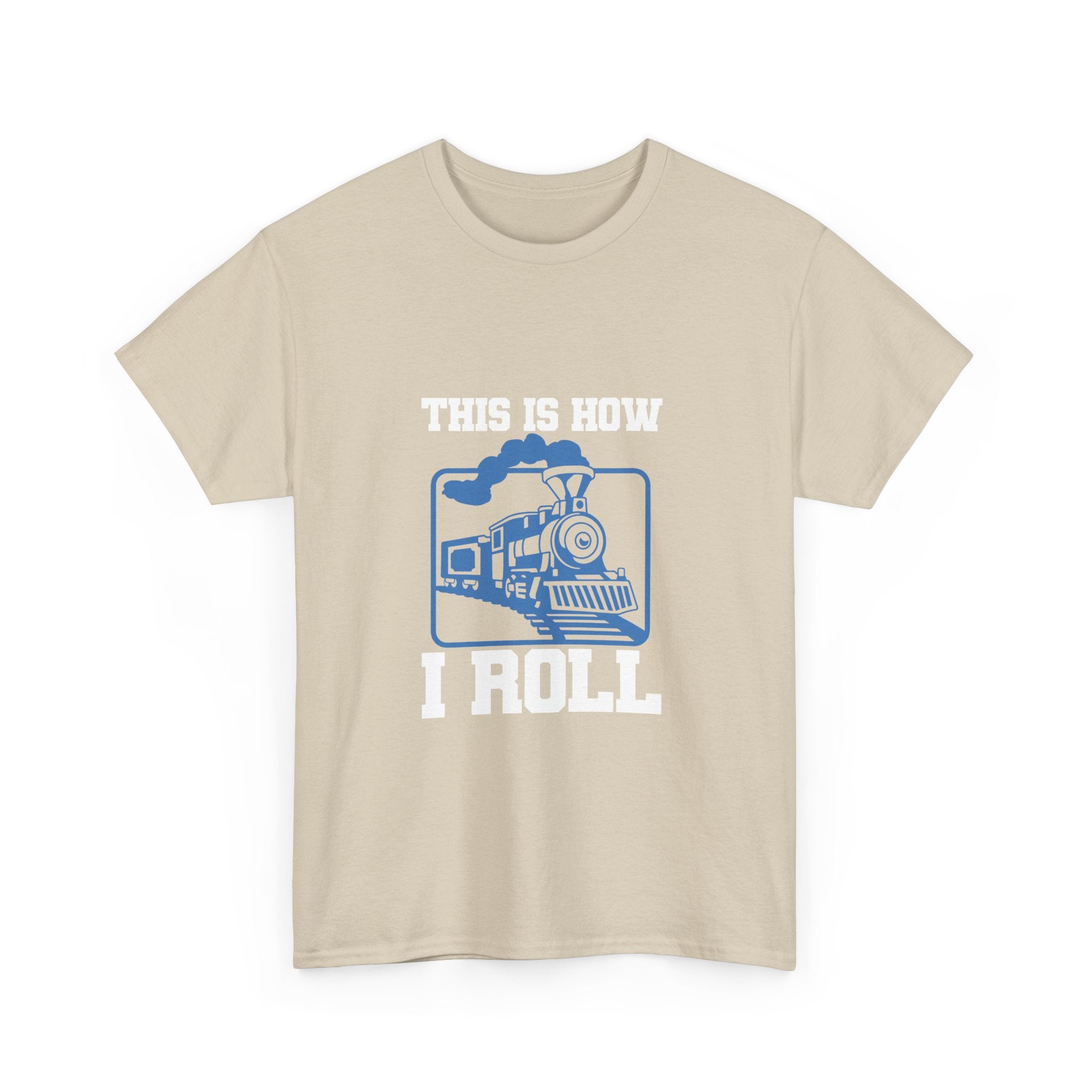 This Is How I Roll Tee Shirt - Funny T-Shirt Gift For Train Set Model Enthusiast Dad Grandad