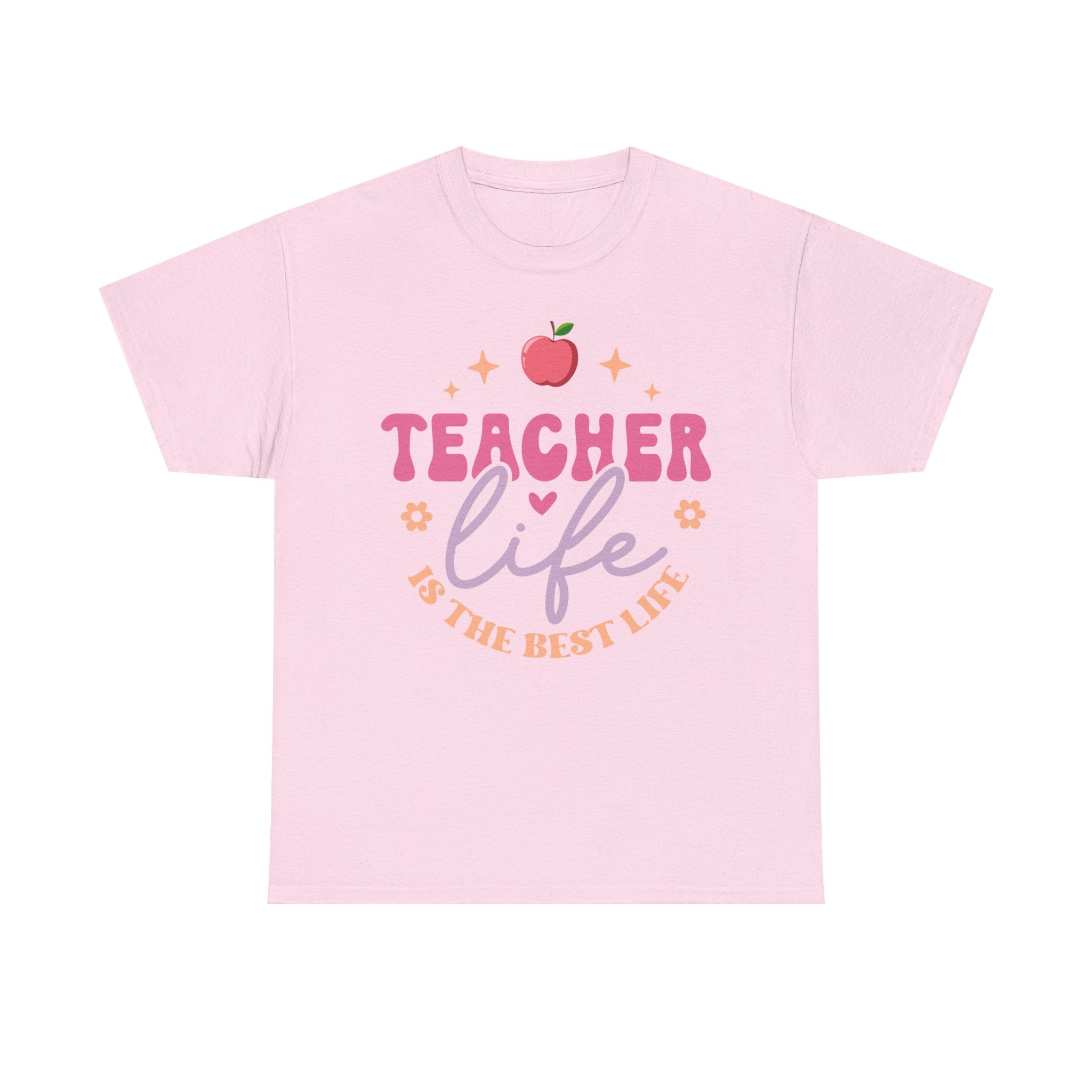 Teacher Life Is The Best Life Tee Shirt - Funny T-Shirt Gift For Teachers - End Of School Present