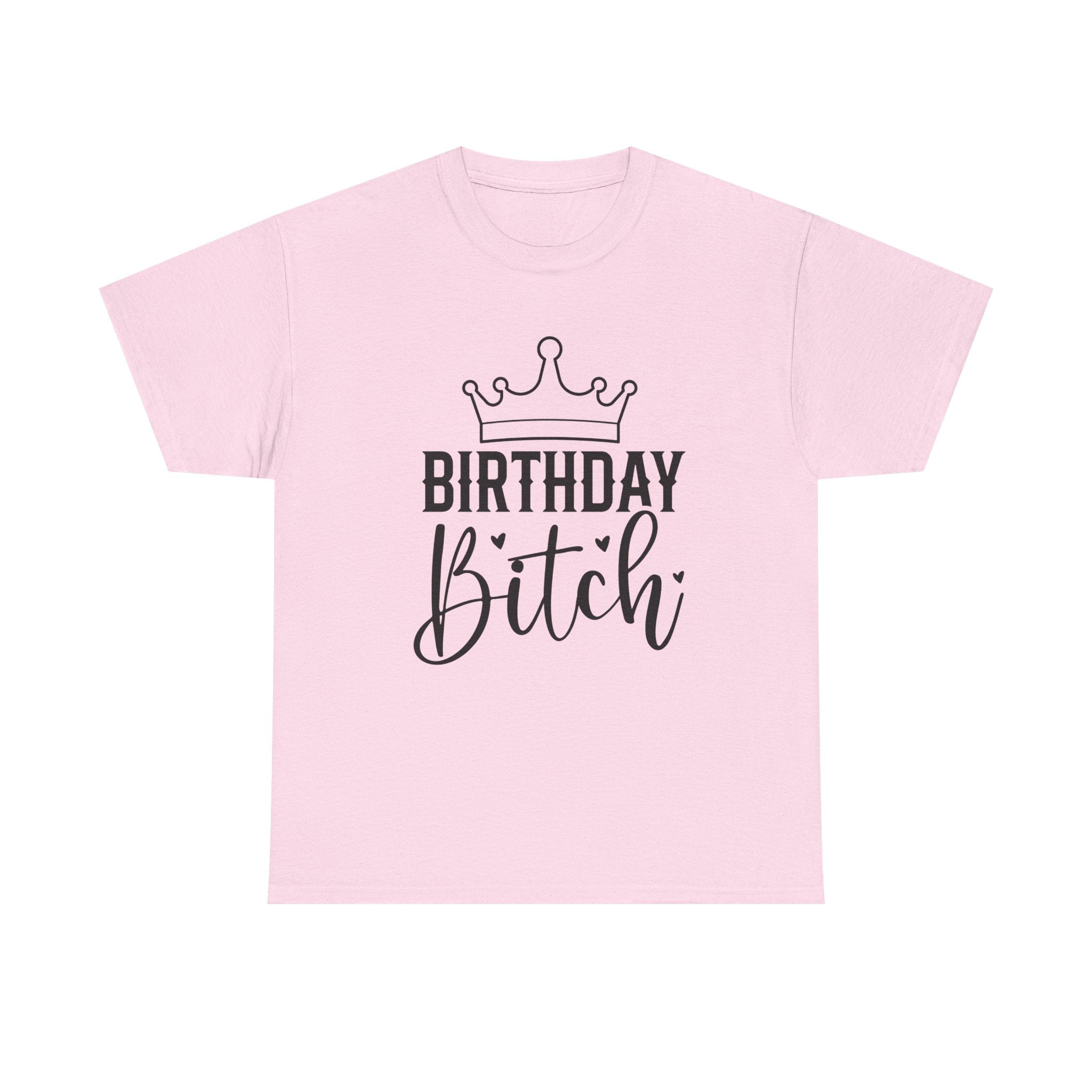 Birthday Bitch T-Shirt - Funny Rude Adult Crown Birthday Gift Tee for Women Girls