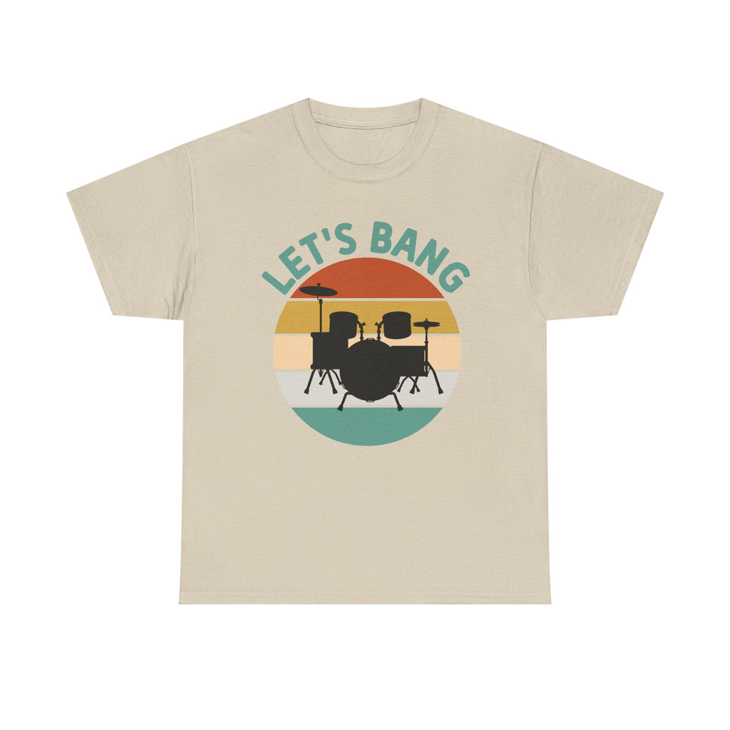 Let's Bang Drumset T-Shirt - Retro Drummer Band Tee Shirt Gift