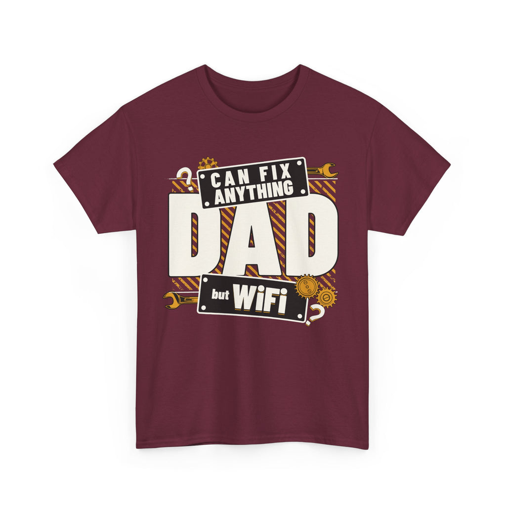 Funny T-Shirt - Dad Can Fix Anything But WiFi - Fathers Day Gift - Dad Birthday Tee Shirt - NEW