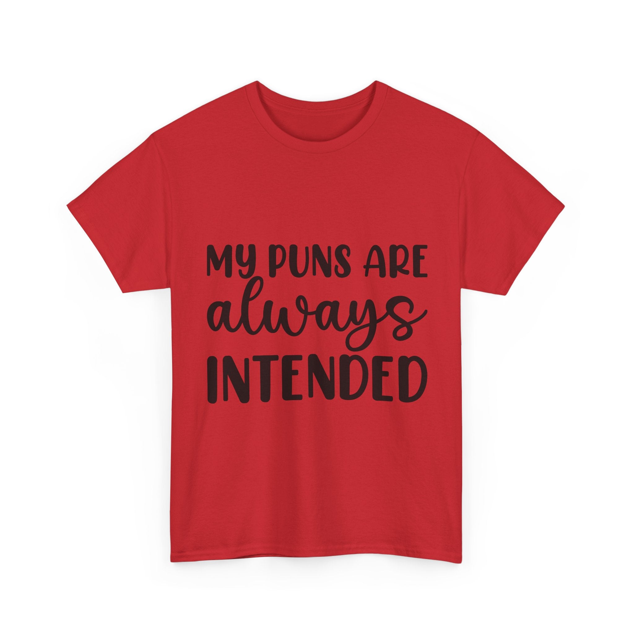 T-Shirt - My Puns Are Always Intended - Funny Pun Lover Rude Adult Tee