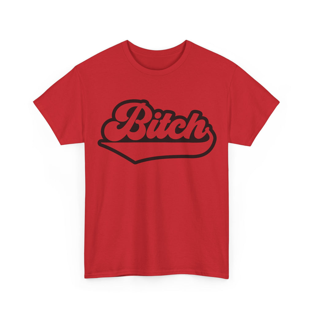 Graphic Tee - Bitch - Funny Rude Adult Script Logo T‑Shirt Gift for Her