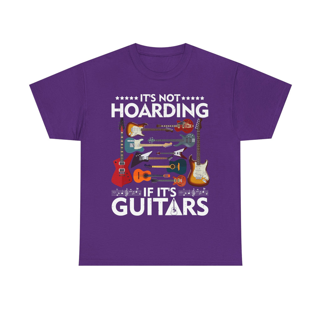 Guitar Lover T-Shirt - It's Not Hoarding If It's Guitars - Guitarist Gift Tee Shirt